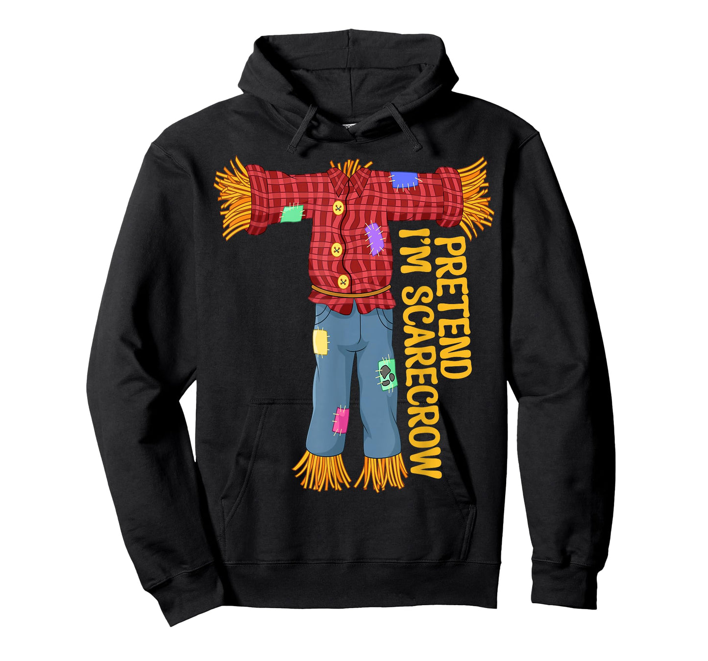 Halloween Pretend Im Scarecrow Funny Costume Men Women Kids T-Shirt