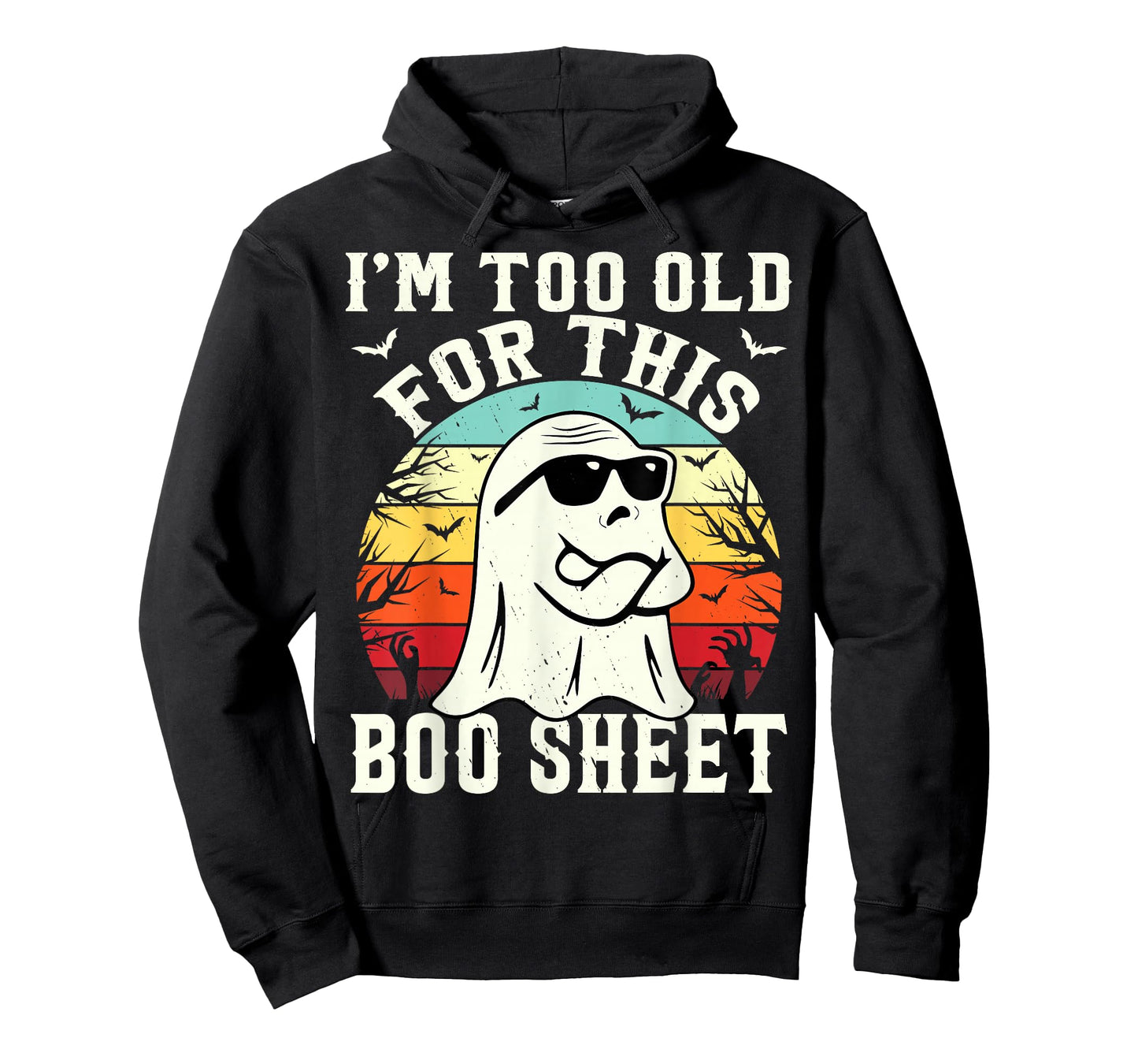 I'm Too Old For This Boo Sheet Ghost Funny Halloween Ghost T-Shirt