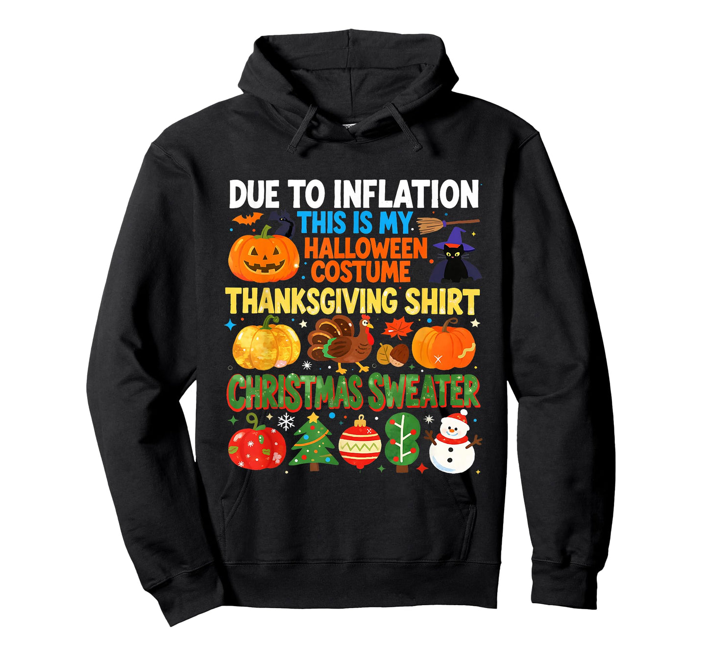 Due to Inflation Funny Holiday Costume Sweater T-Shirt