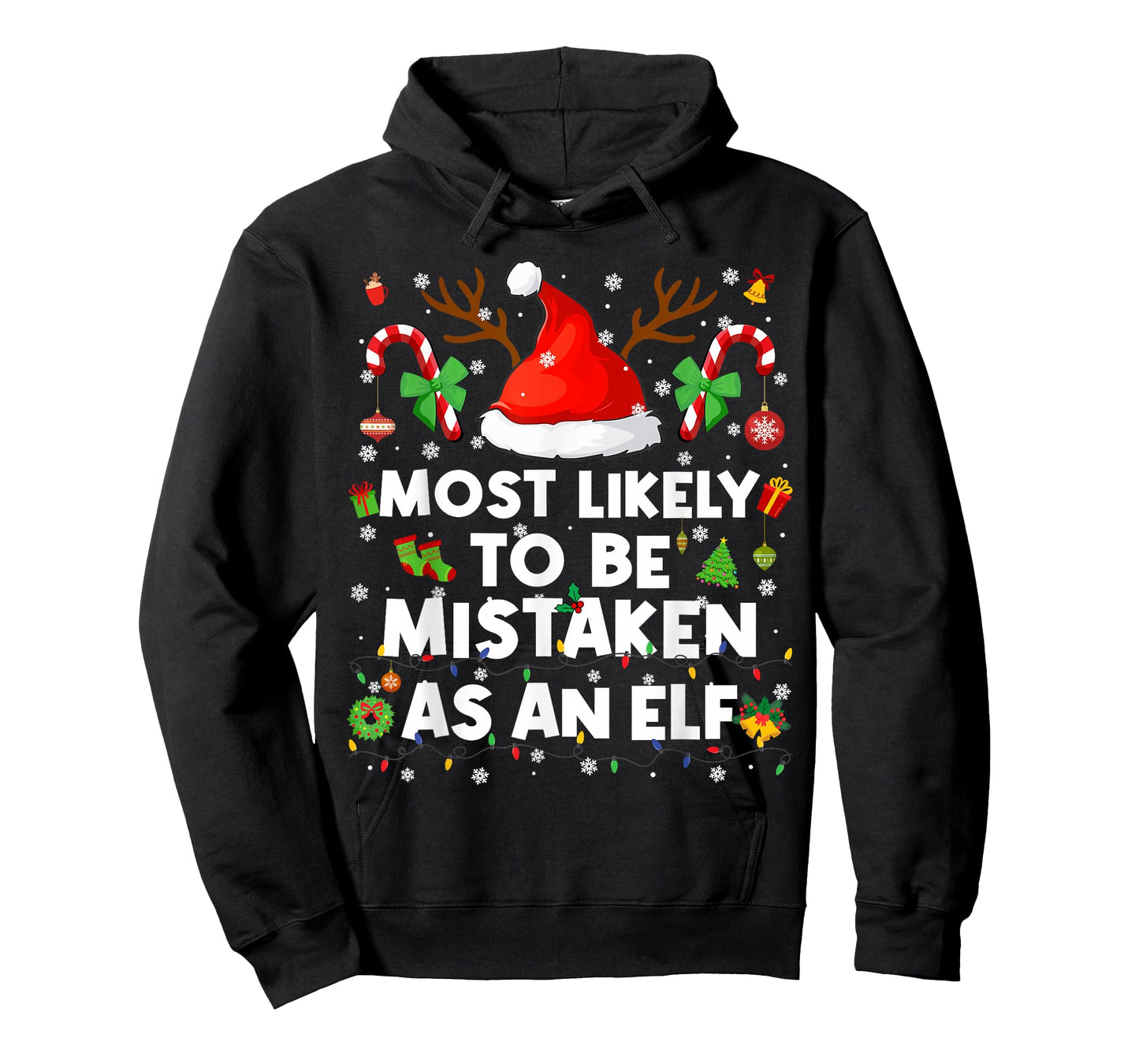 Most Likely to Be Mistaken As an Elf Christmas Xmas Men Wome T-Shirt
