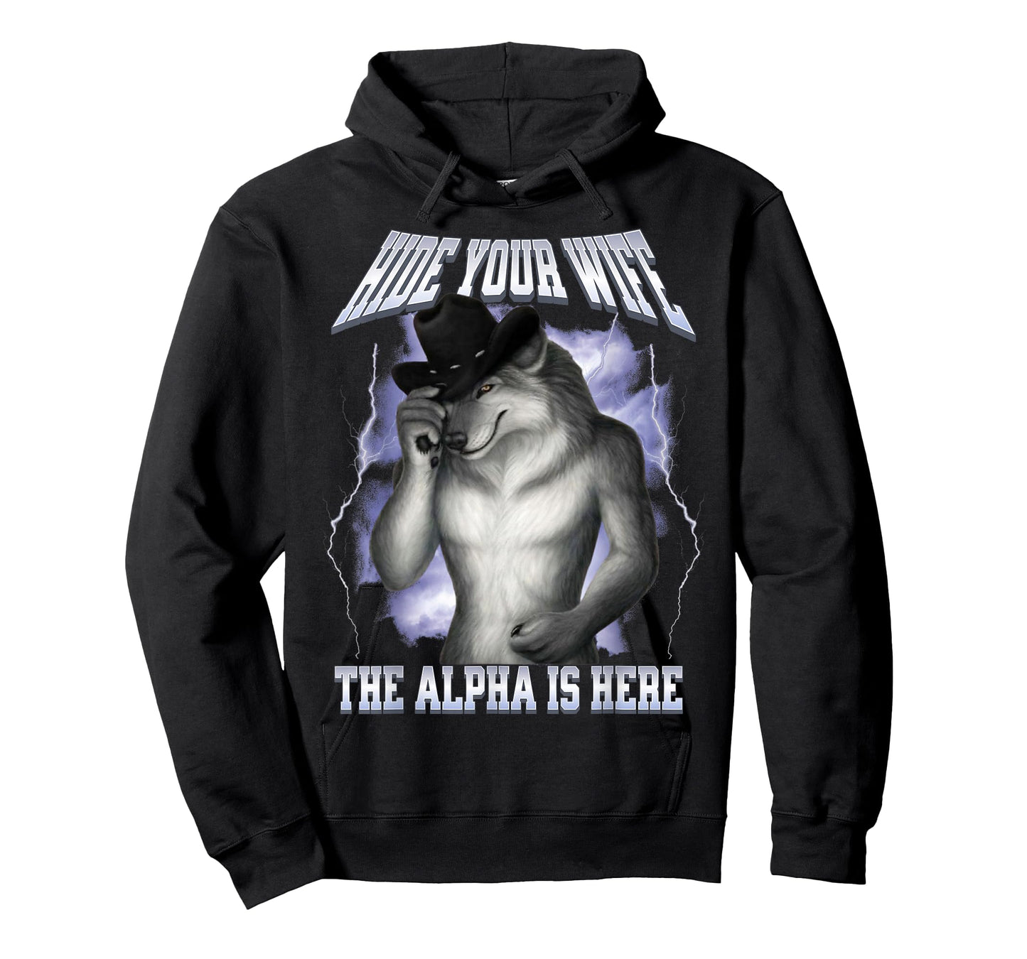 Hide Your Wife The Alpha Is Here Wolf Funny Alpha Wolf Meme T-Shirt