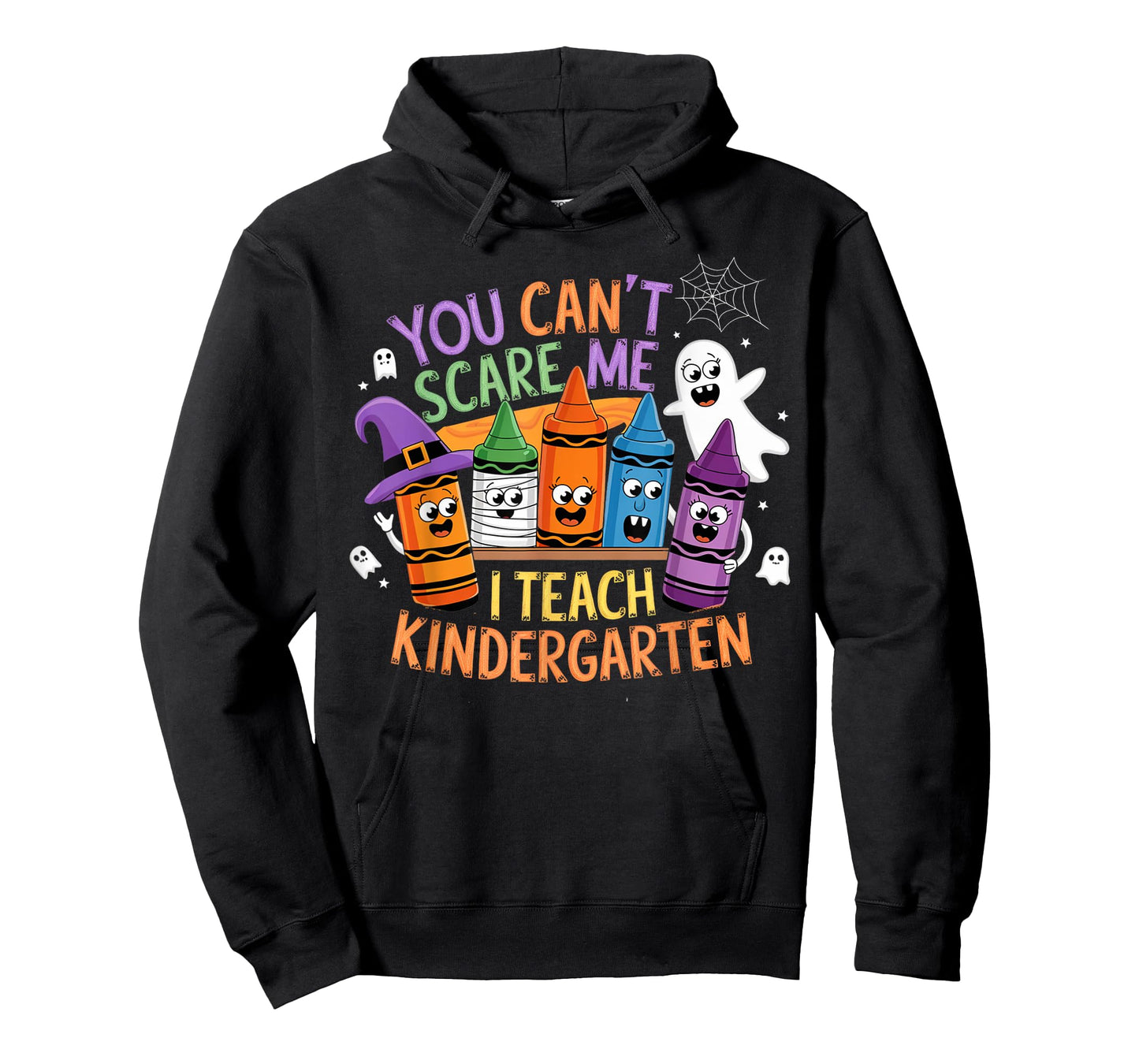 You Can't Scare Me I Teach Kindergarten Halloween Teacher T-Shirt