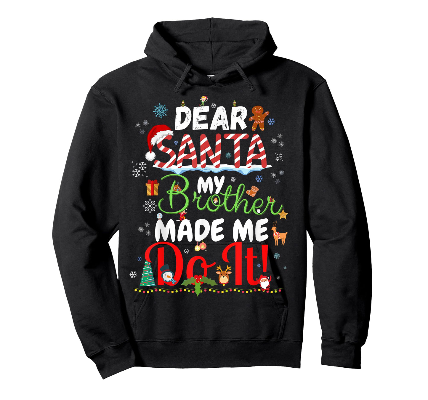 Christmas Family Tee Dear Santa My Brother Made Me Do It T-Shirt