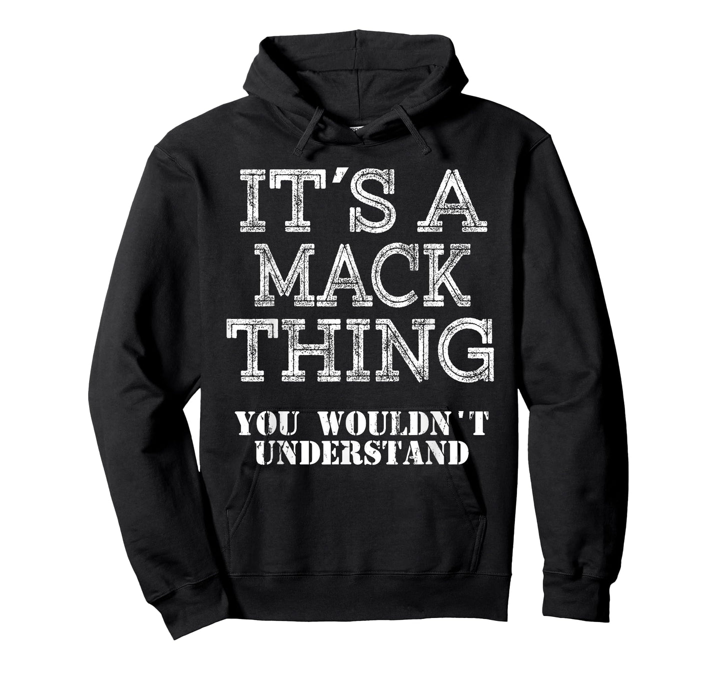 Its A MACK Thing You Wouldnt Understand Matching Family T-Shirt