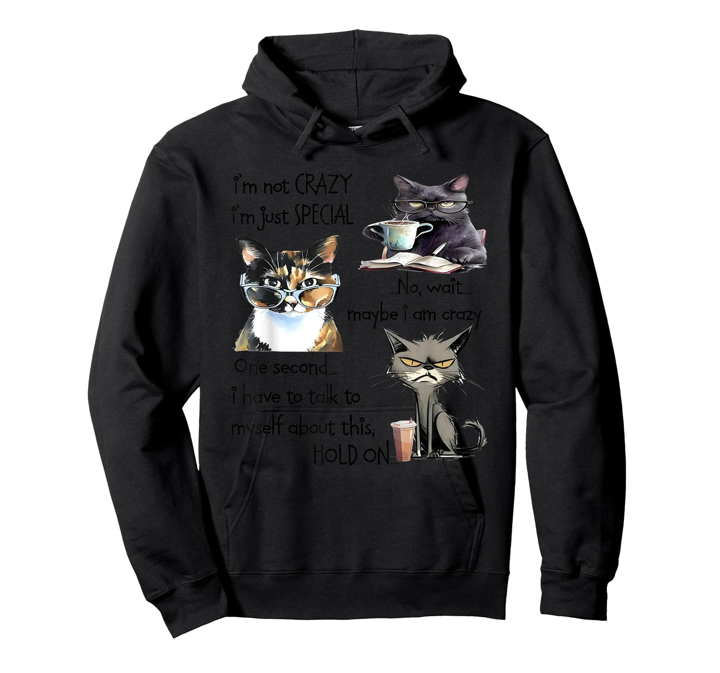 Cat I’m Not Crazy I’m Just Special No Wait Maybe I Am Crazy T-Shirt for Men Women