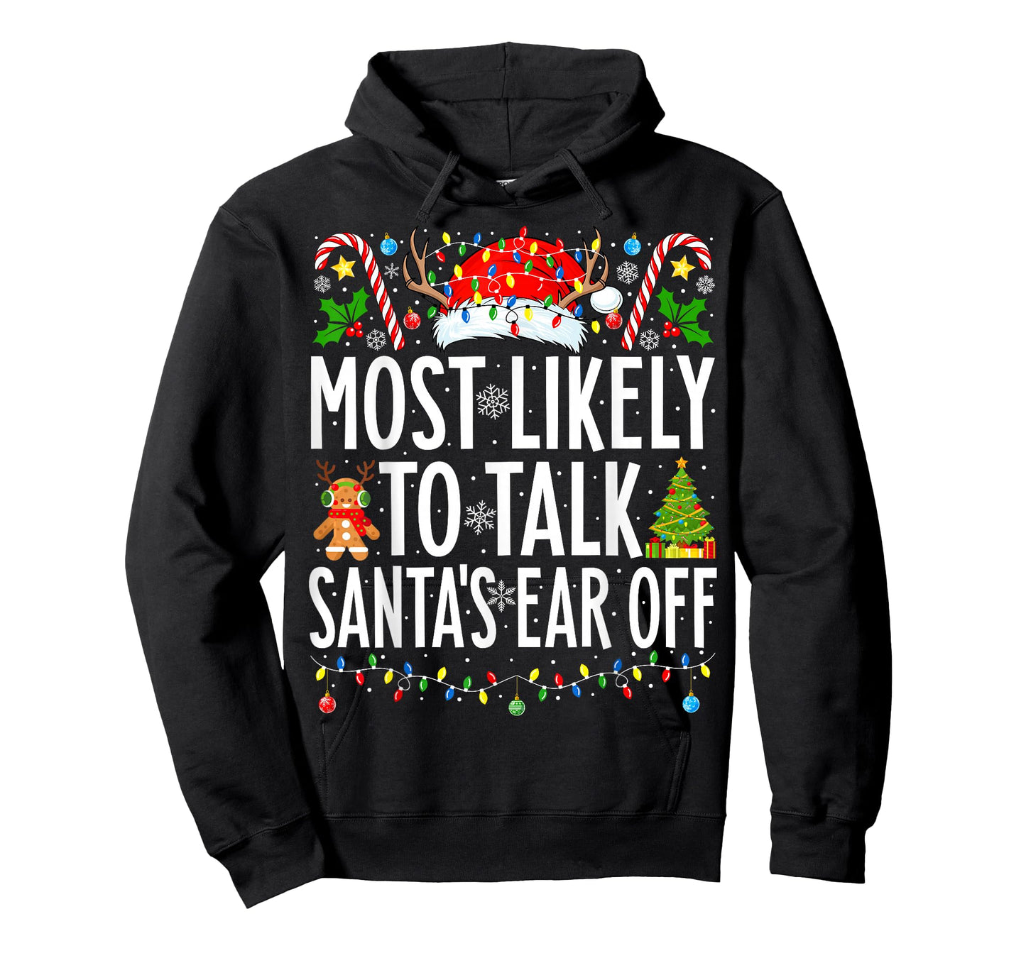 Most Likely To Talk Santa's Ear Off Xmas Family Christmas T-Shirt