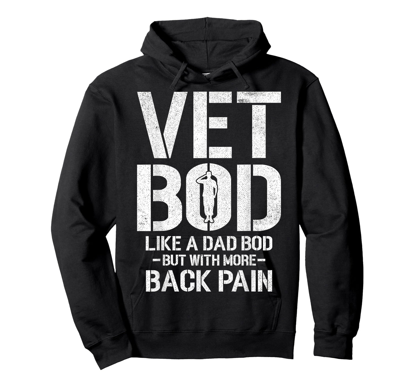Funny Vet Bod Like A Dad Bod But More Back Pain Veterans T-Shirt