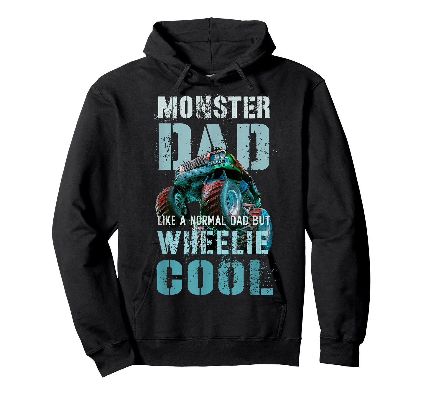 Funny MONSTER DAD Like Normal Daddy But Wheelie Cool Truck T-Shirt