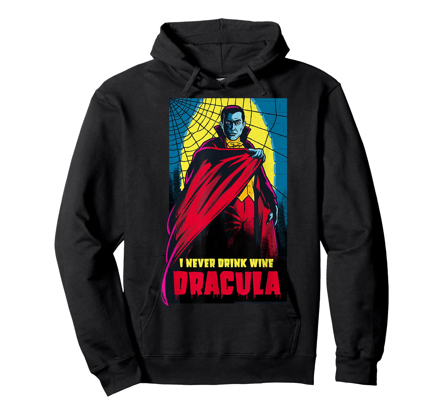 I Never Drink Wine Dracula T-Shirt