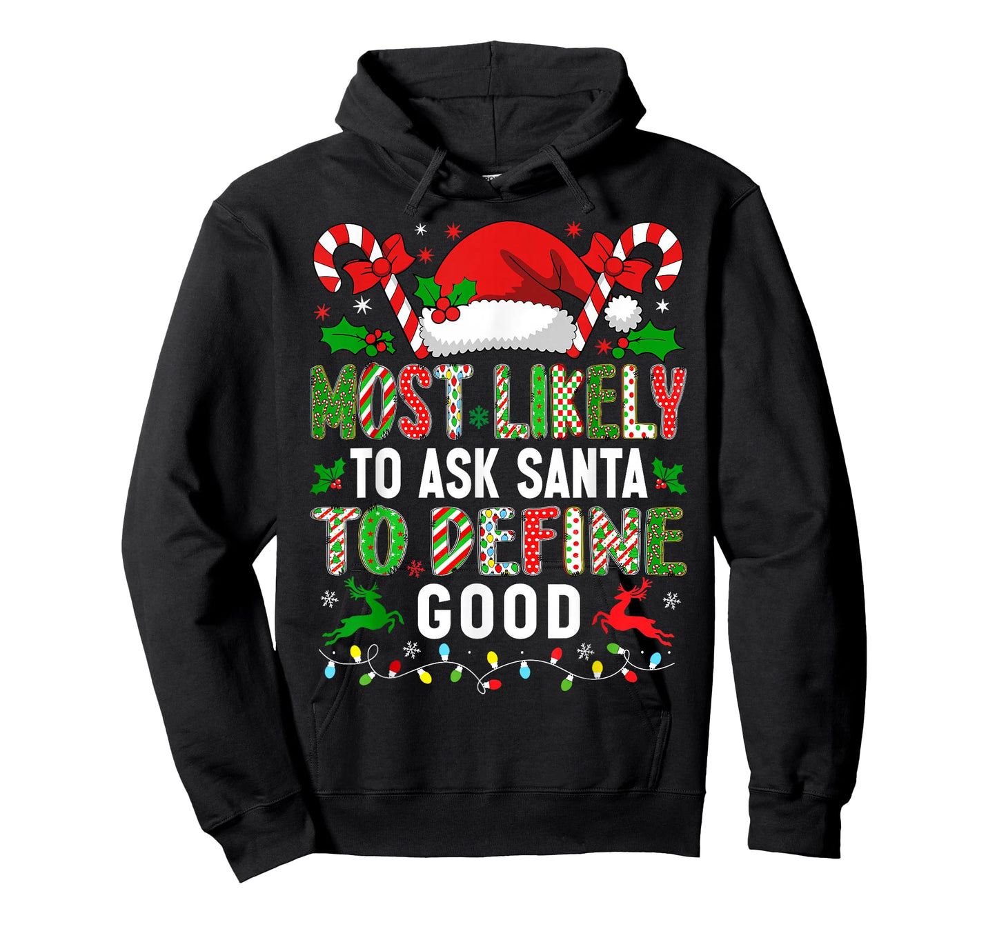 HUGvyn Christmas: Most Likely Ask Santa Define Good Funny T-Shirt