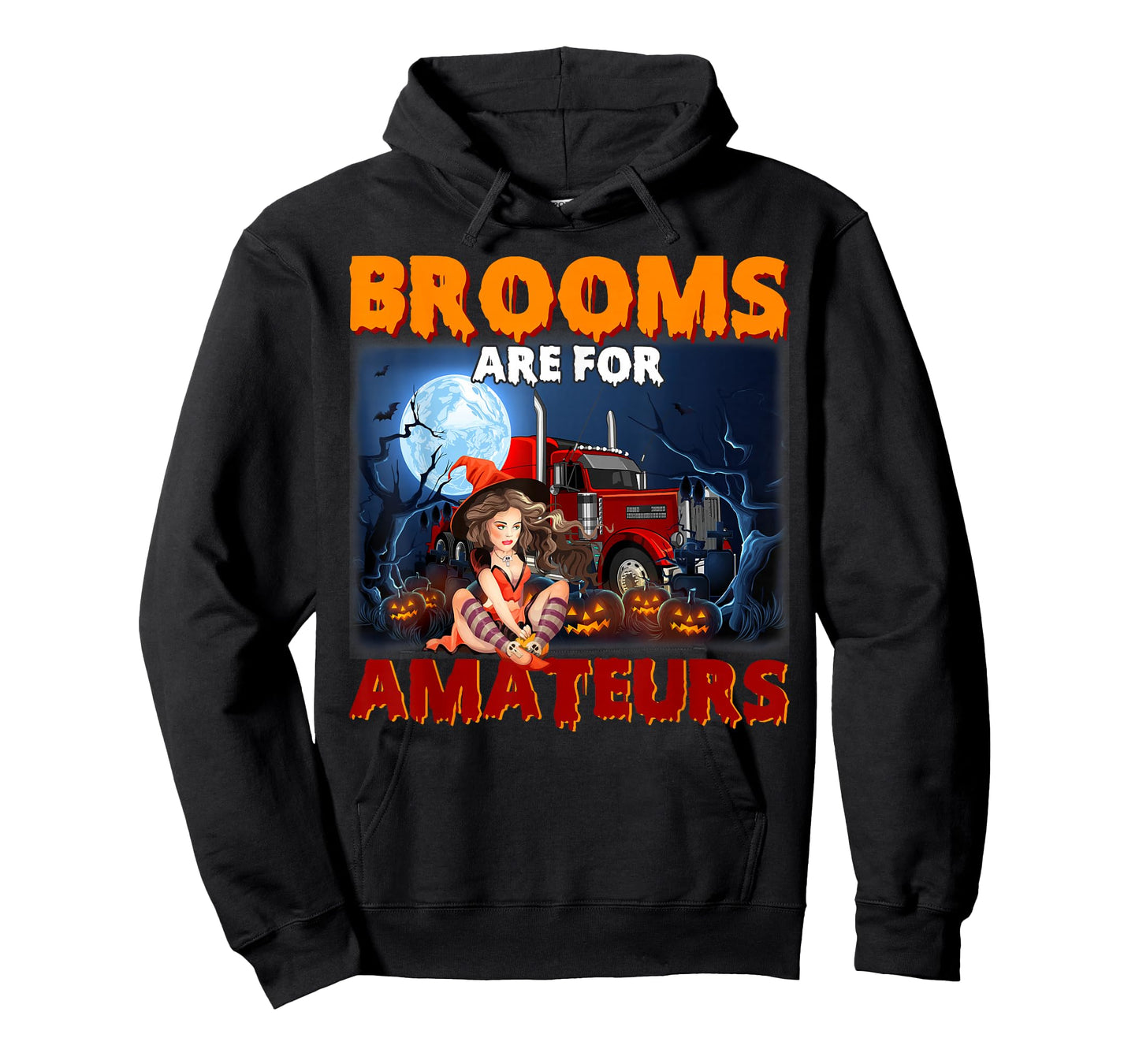 Brooms Are For Amateurs Witch Riding Truck Halloween Girls T-Shirt