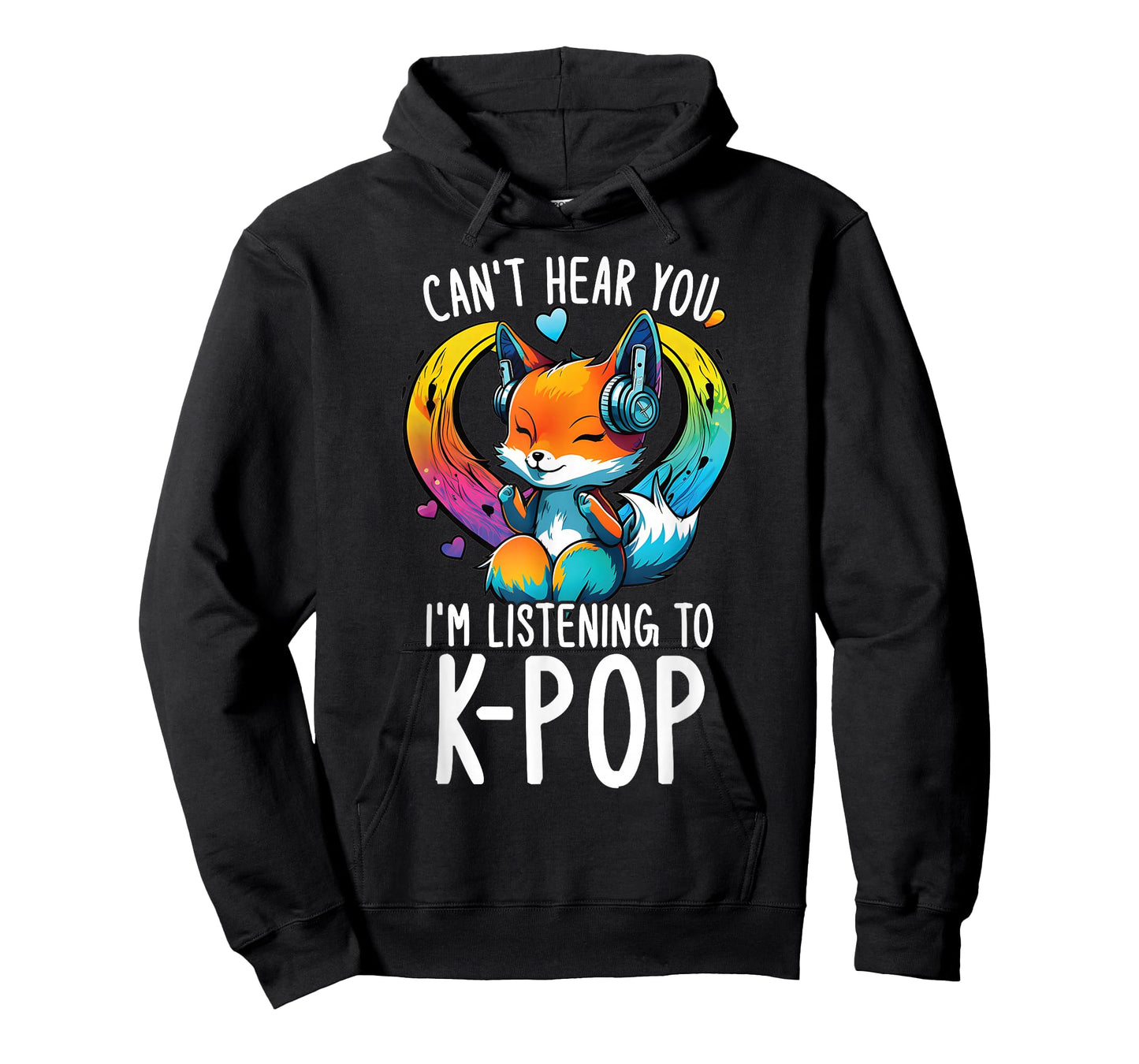 Can't Hear You Listening to Kpop Fox Merch K-pop Merchandise T-Shirt