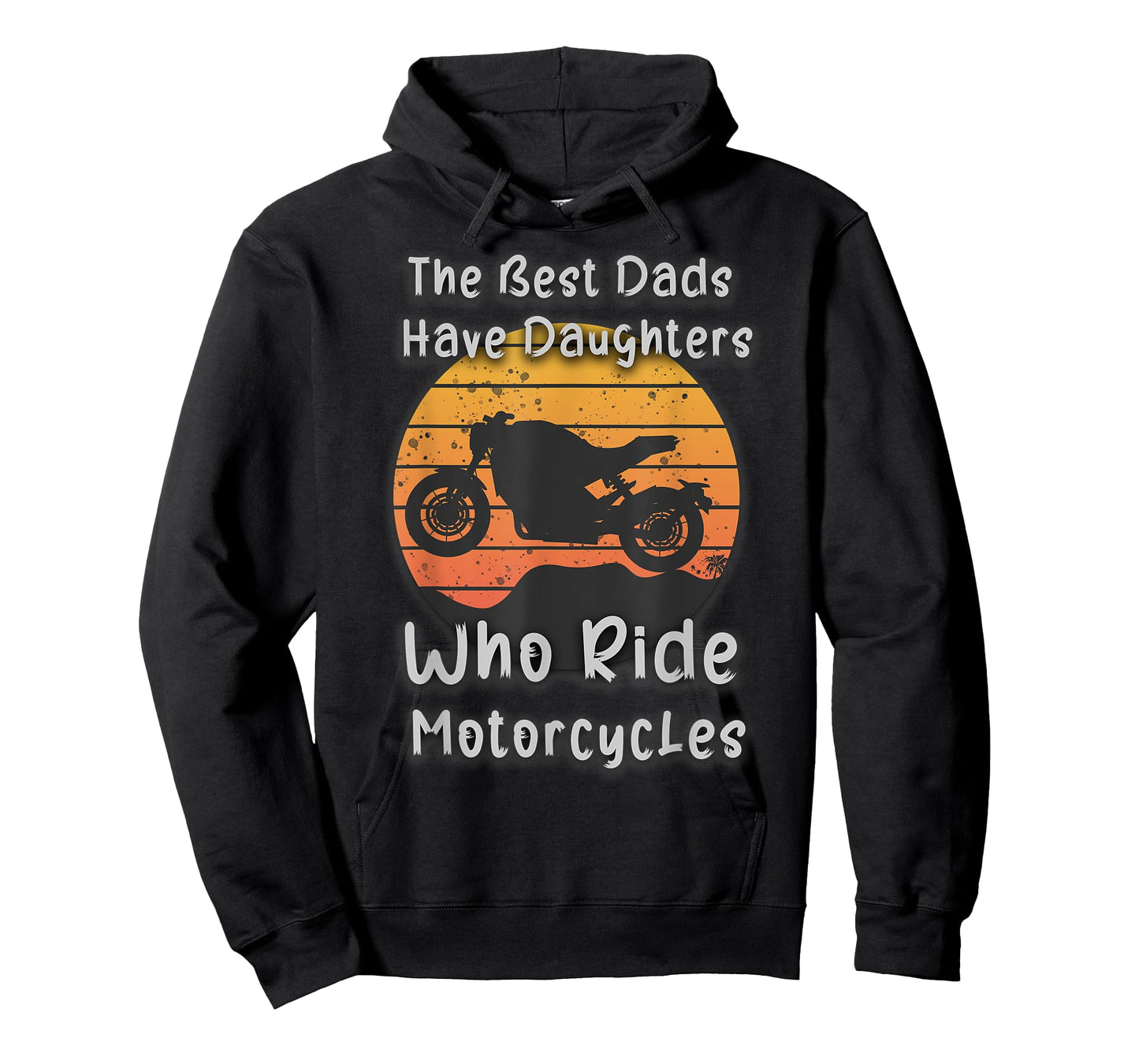 Vintage The Best Dads Have Daughters Who Ride Motorcycles T-Shirt