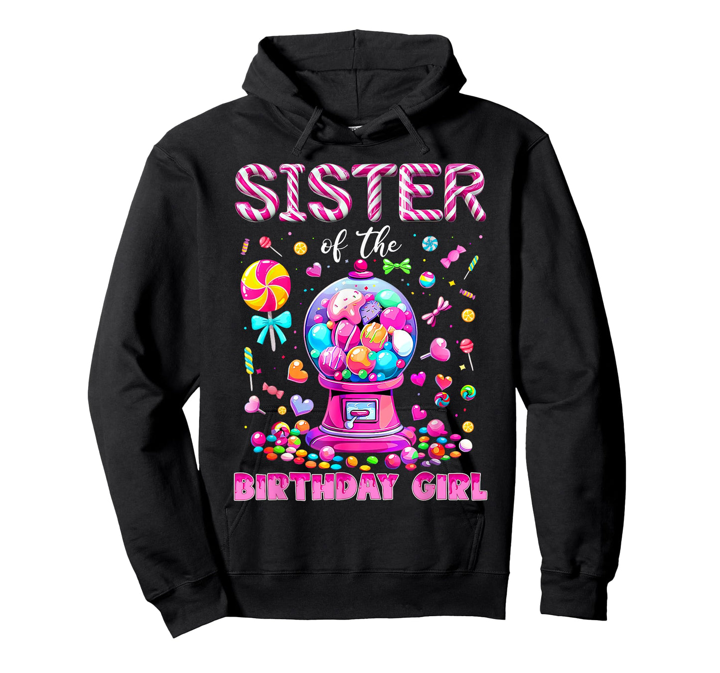 Sister of The Birthday Girl Sweet Candy Birthday Girl Family T-Shirt