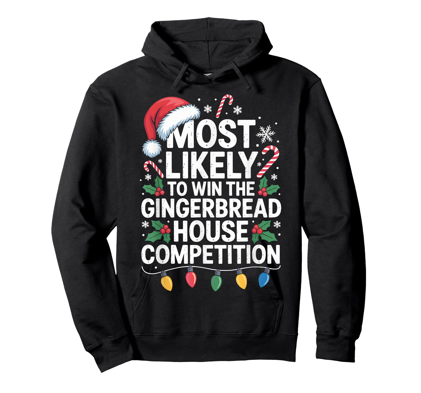 Most Likely Win Gingerbread House Competition Baker Funny T-Shirt