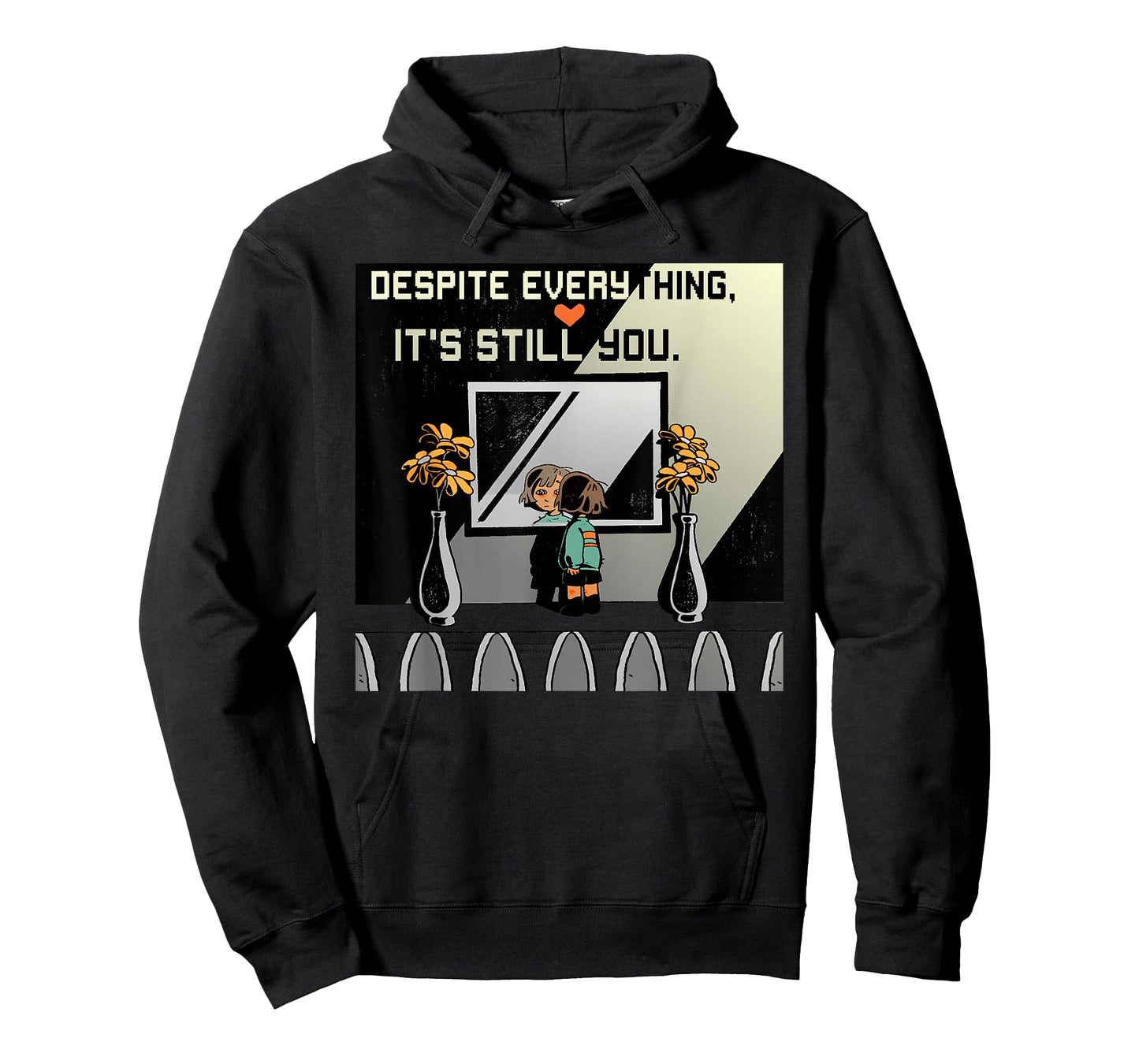 Despite Everything It's Still You. Best Gaming Quote T-Shirt