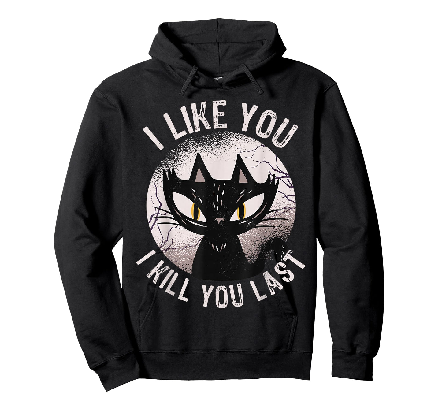 I Like You I Kill You Last Funny Horror Cat Men Women T-Shirt