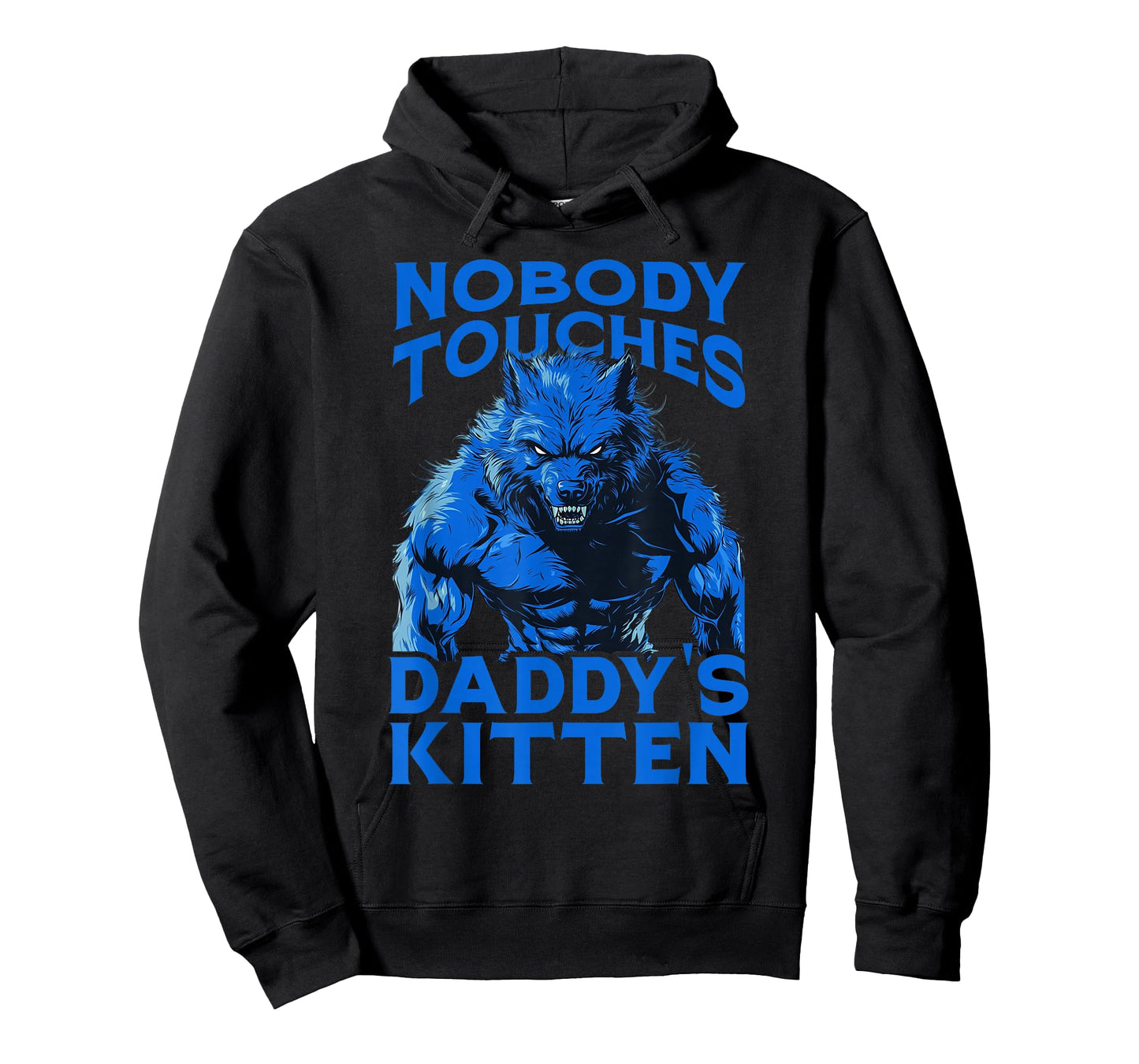 Nobody Touches Dadd's Kitten - Werewolf T-Shirt