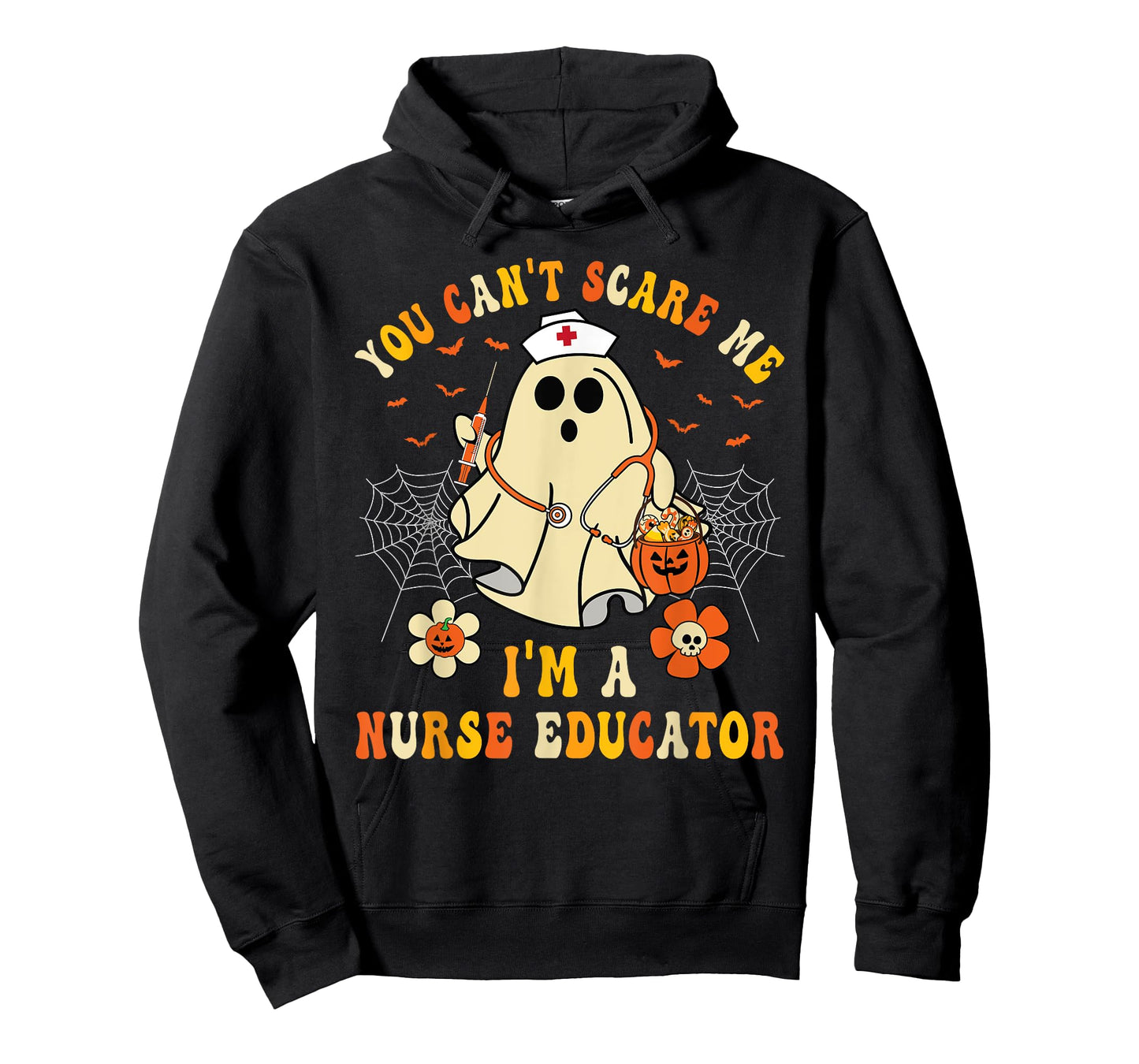 You Can't Scare Me I'm A Nurse Educator Teacher Halloween T-Shirt