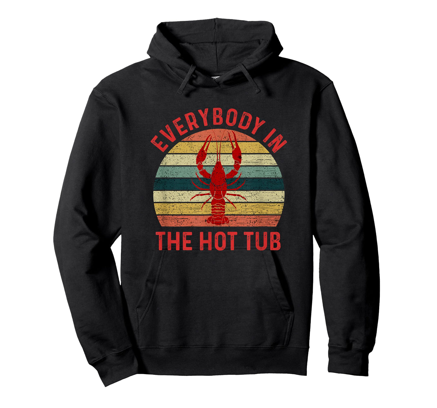 Everybody In The Hot Tub Funny Crawfish Crayfish Eating T-Shirt