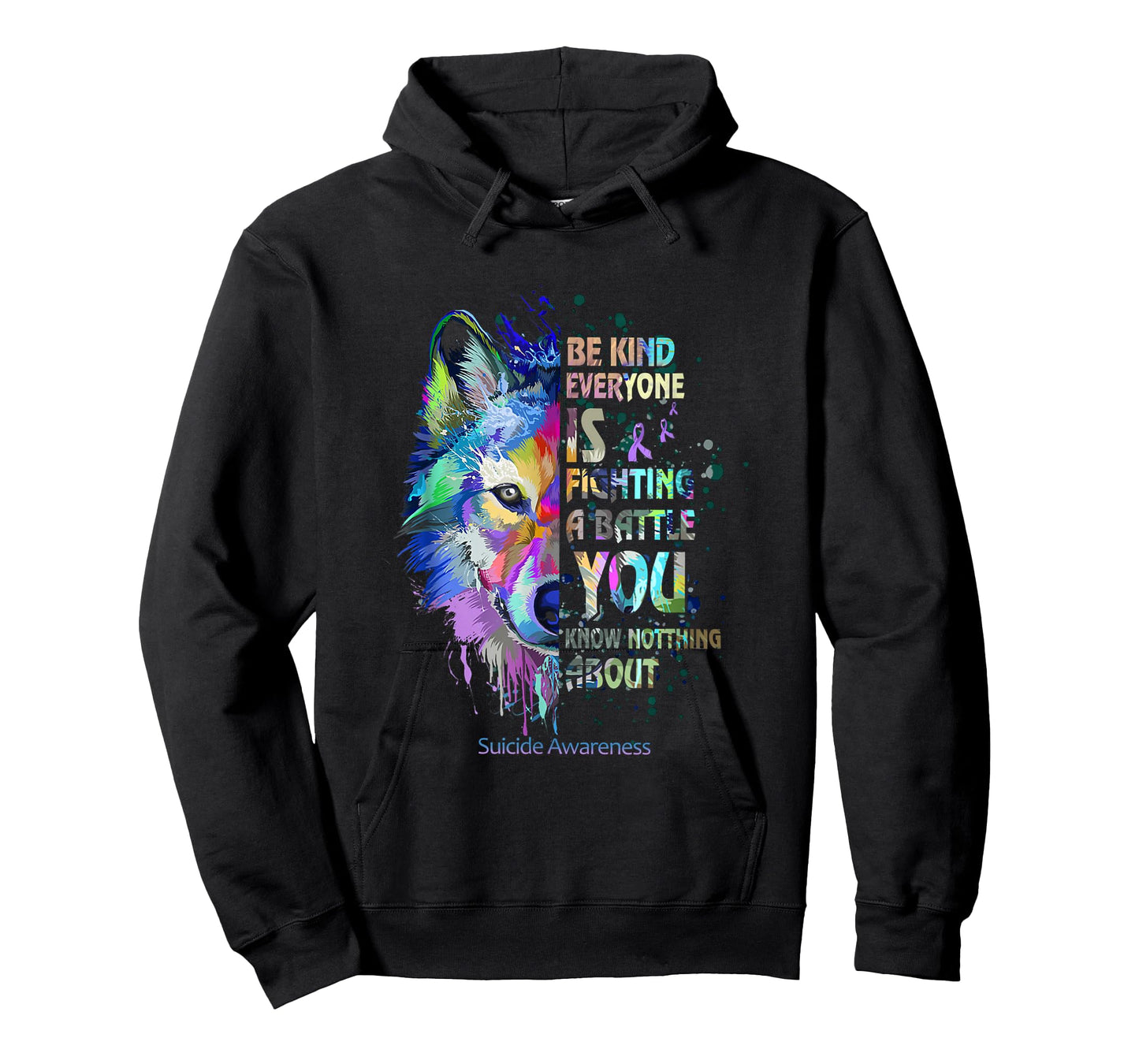 Suicide Awareness Be Kind Everyone Is Fighting A Battle Wolf T-Shirt