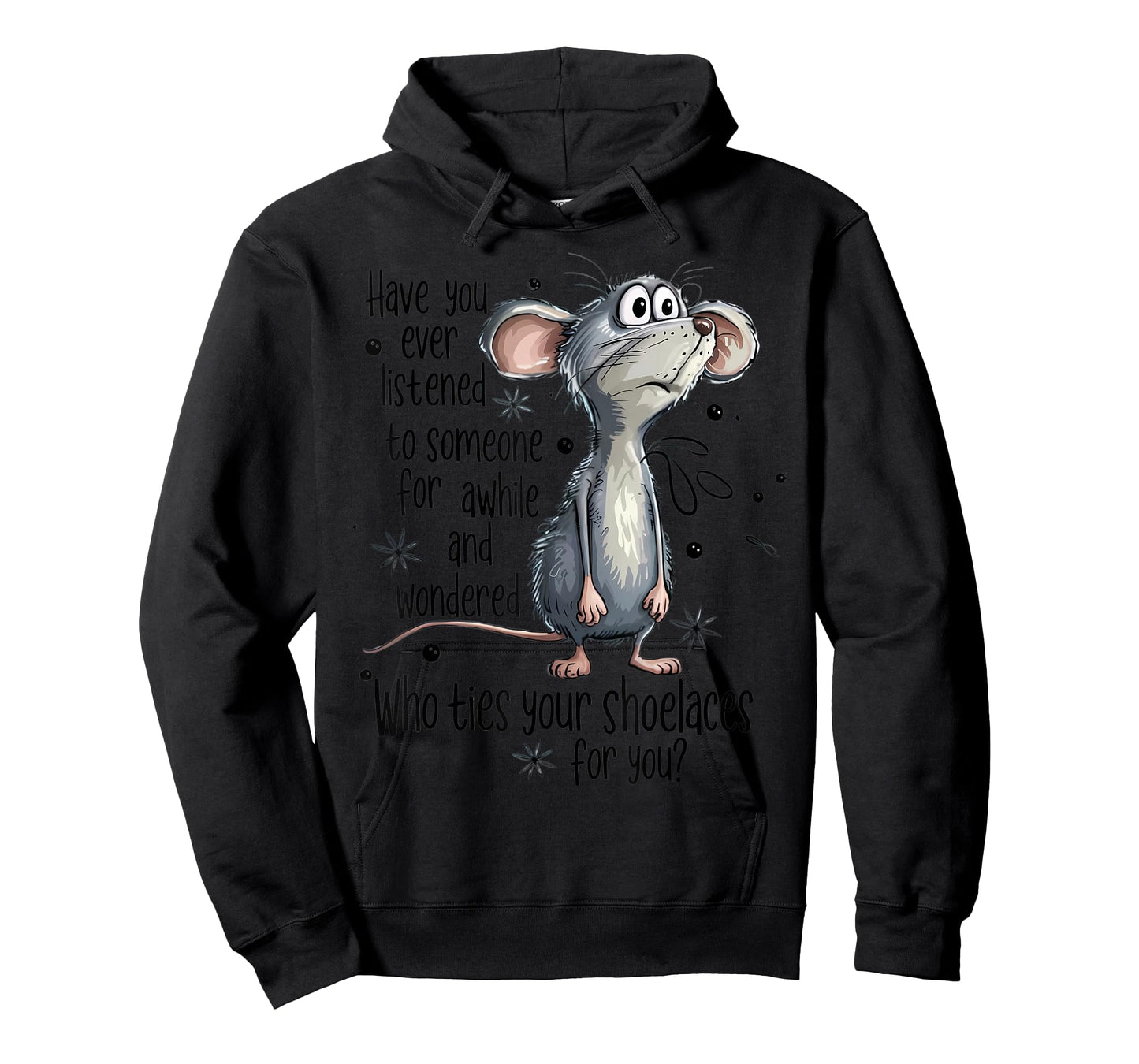 Funny Mouse Sarcastic Quote Shoelace Joke T-Shirt