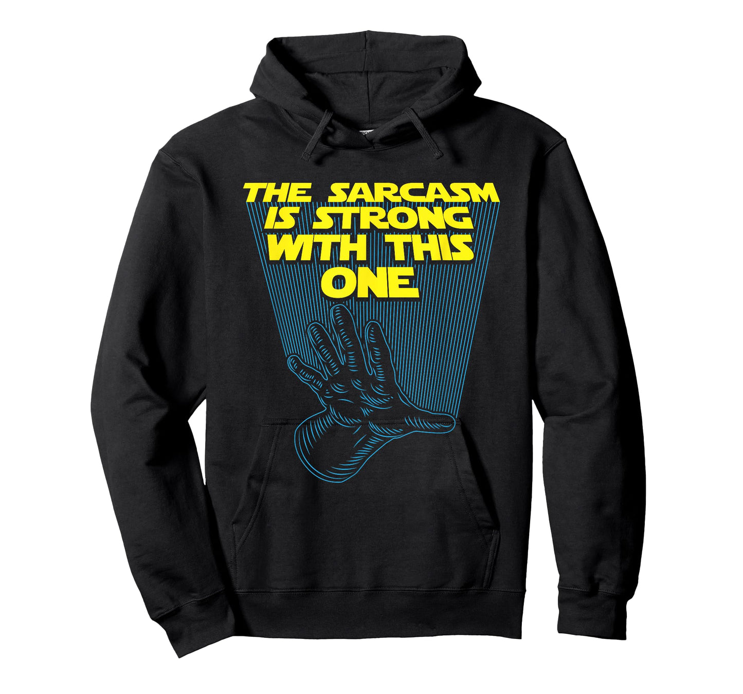 The Sarcasm Is Strong With This One - Sarcastic Quote T-Shirt