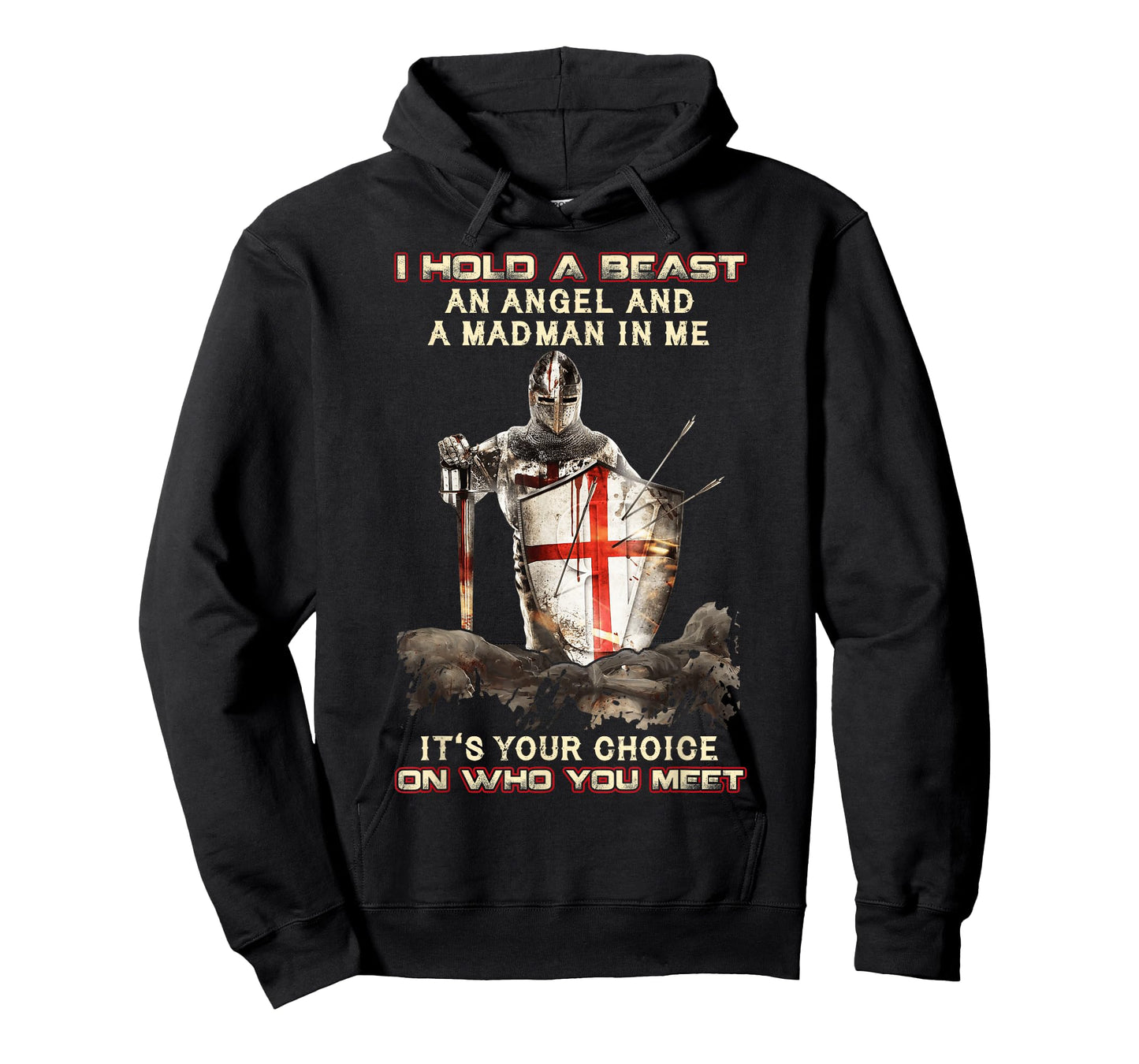 Knight Templar I Hold A Beast An Angel And A Madman In Me T-Shirt