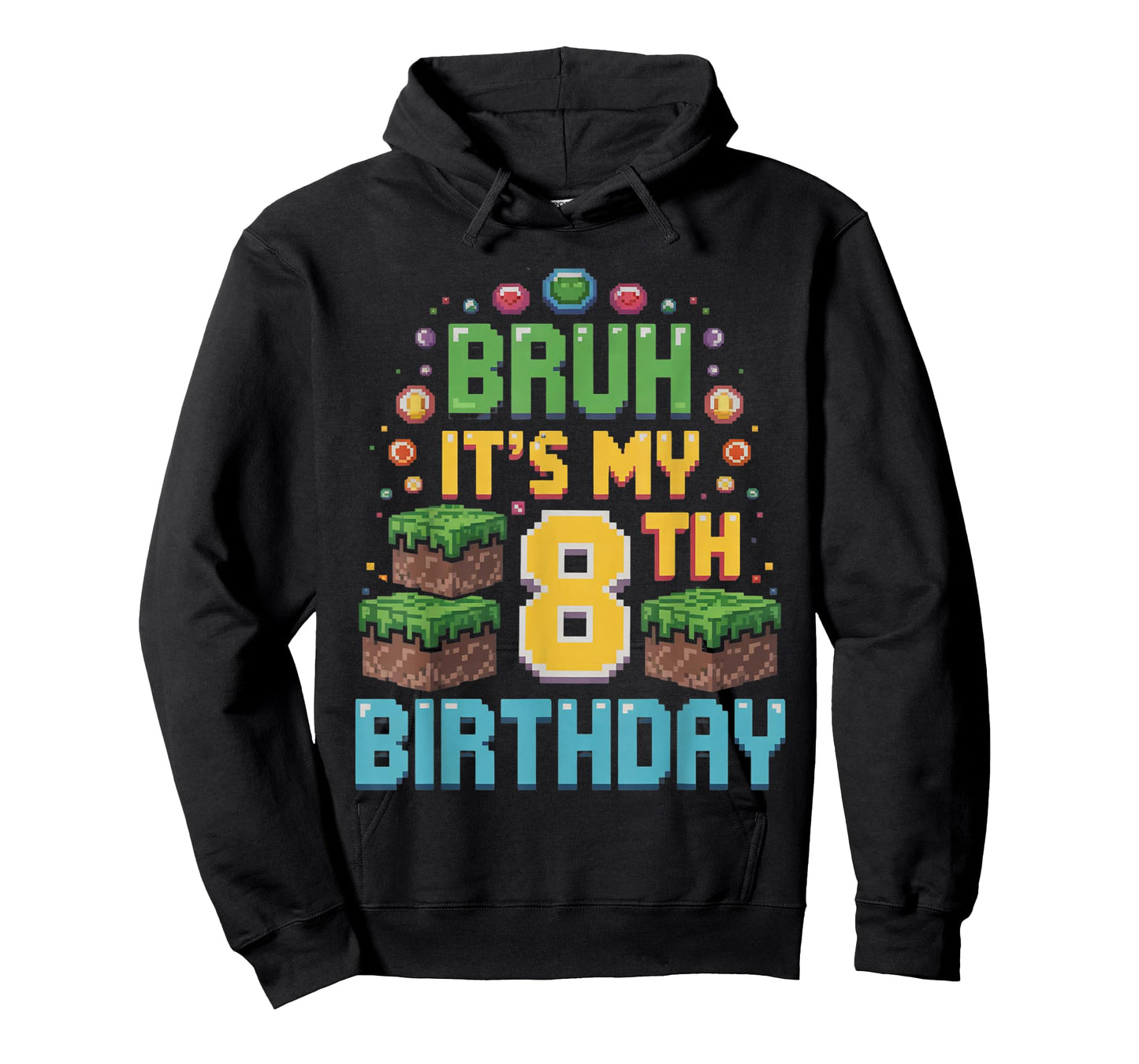 Bruh It's My 8th Birthday Pixel Game 8 Year Old Birthday Boy T-Shirt