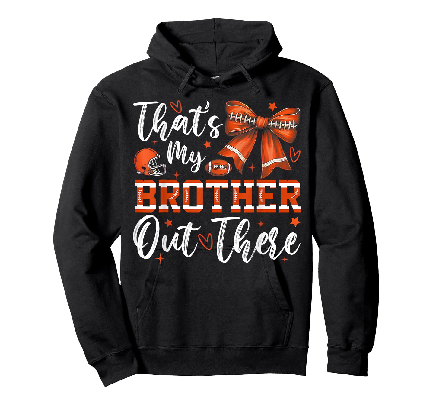 That's My Brother Out There Funny Football Sister Game Day T-Shirt
