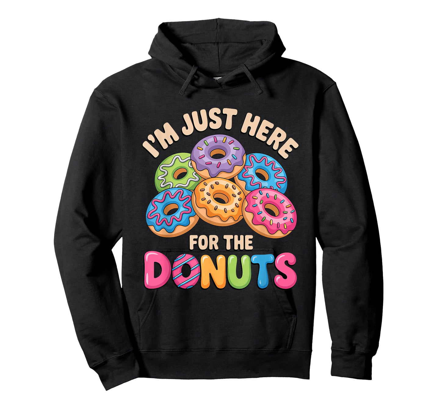 Im Just Here for The Donuts Fun Saying Quote Humor Donut Day T-Shirt