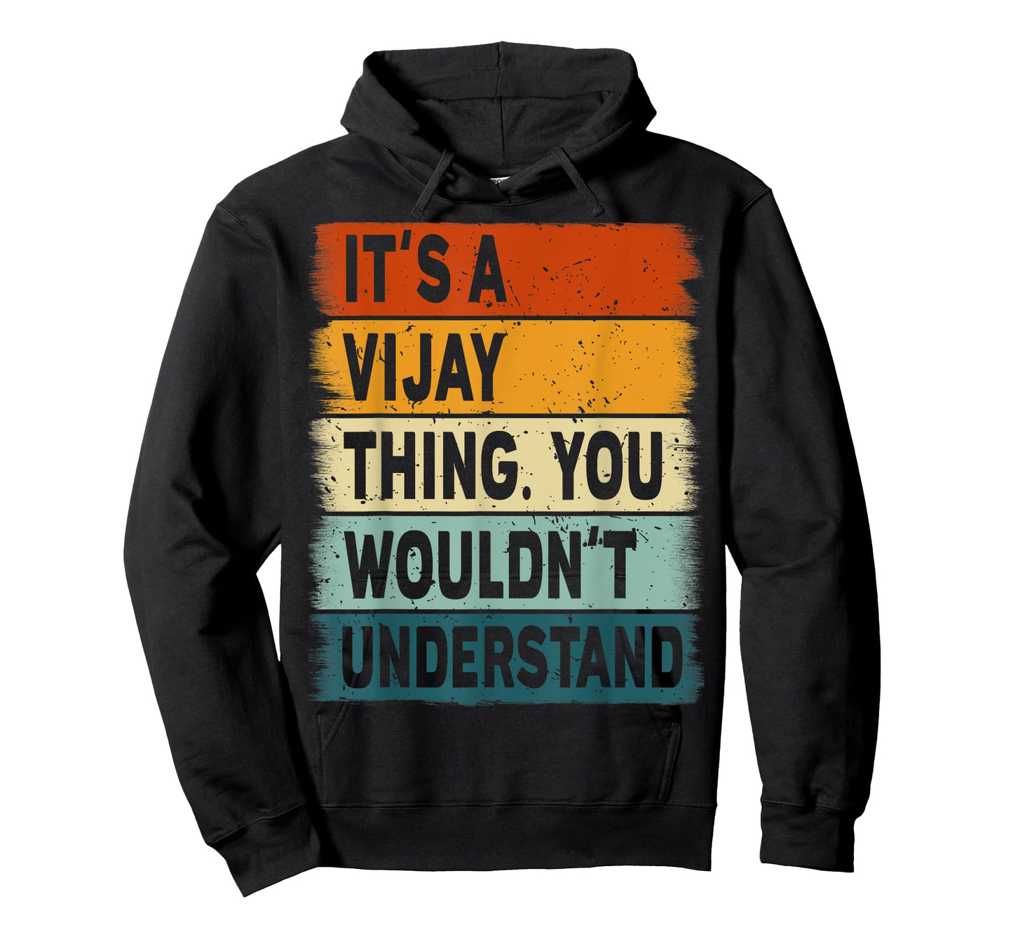 It's A Vijay Thing - Vijay Name Personalized T-Shirt