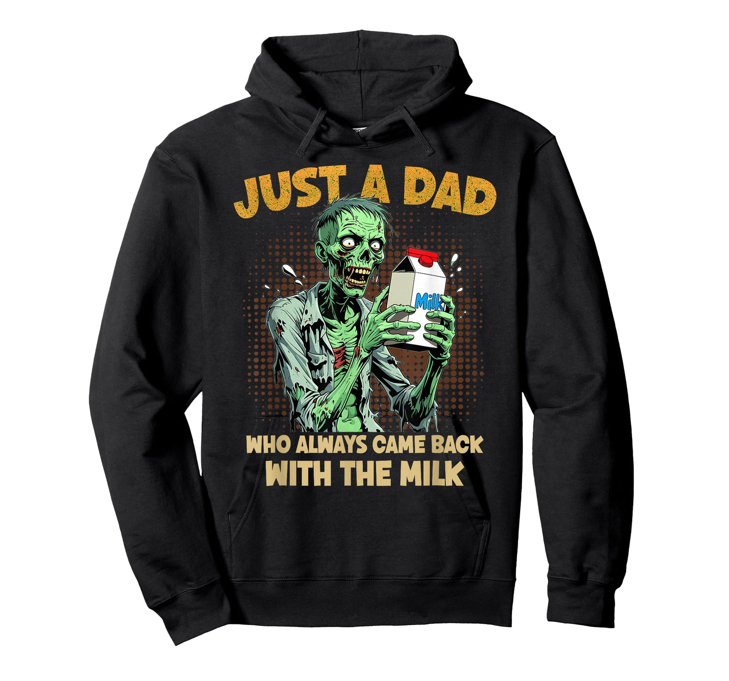 Just a Dad Who Always Came Back with The Milk Zombie Dad Pun T-Shirt