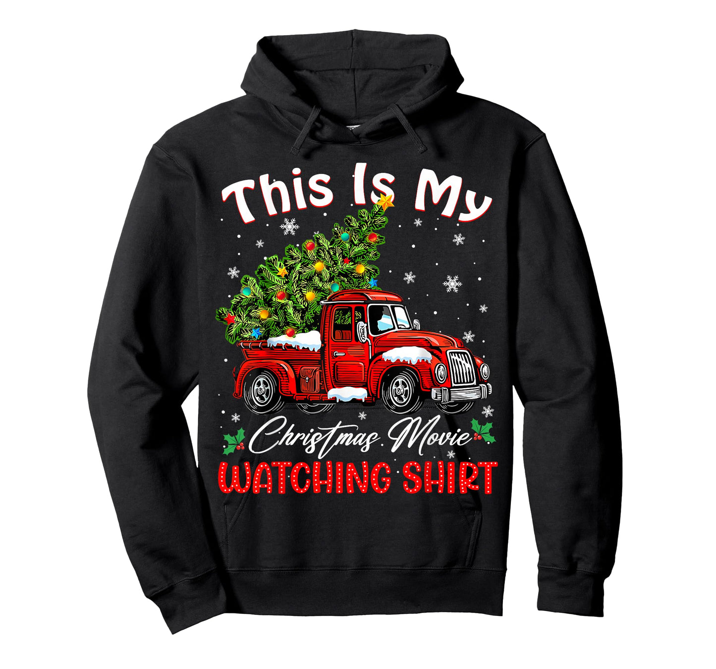 This is My Christmas Movie Watching Shirt Red Truck Tree T-Shirt