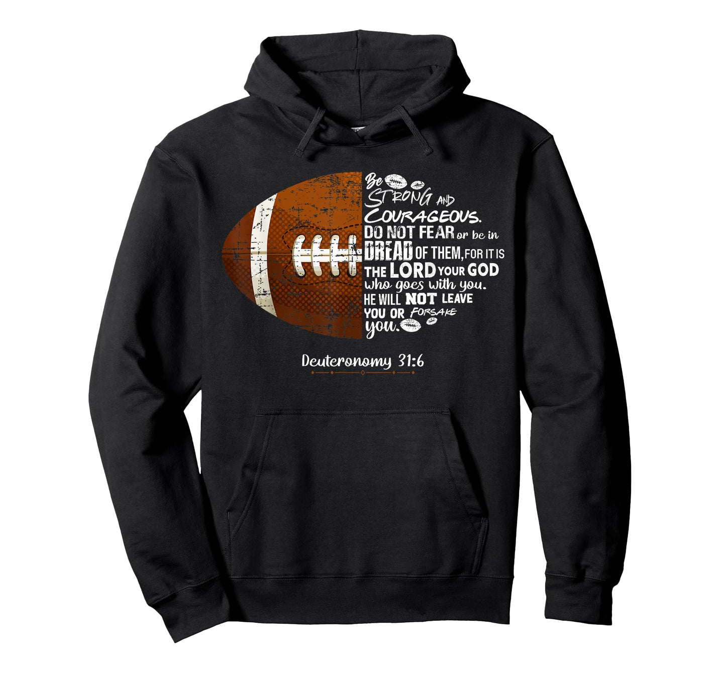 Christian Football Deuteronomy 31:6 Bible Football Christian T-Shirt