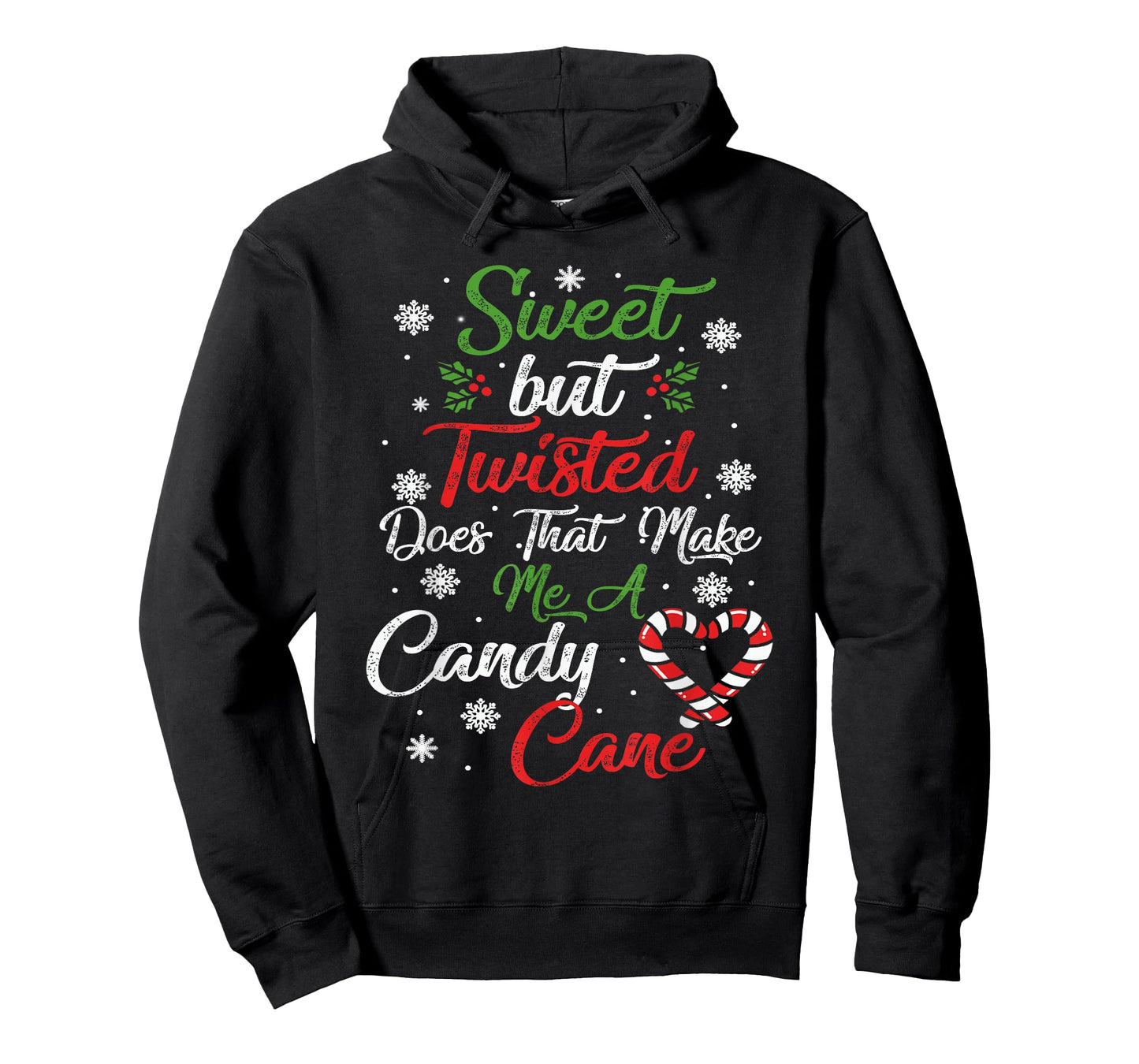 Sweet But Twisted Does That Make Me A Candy Cane Christmas T-Shirt