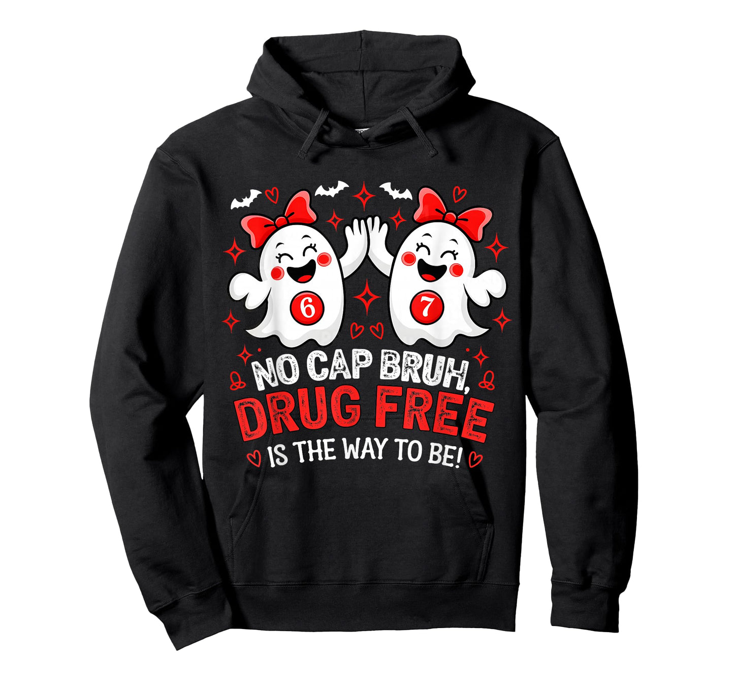 No Cap Bruh Drug Free is The Way to Be Boo to Drug Women Men T-Shirt