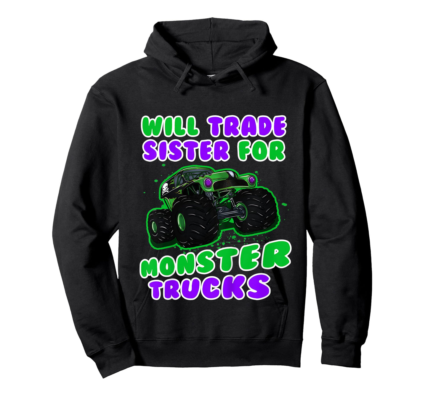 Kids Will Trade Sister for Monster Truck - Funny Monster Truck T-Shirt