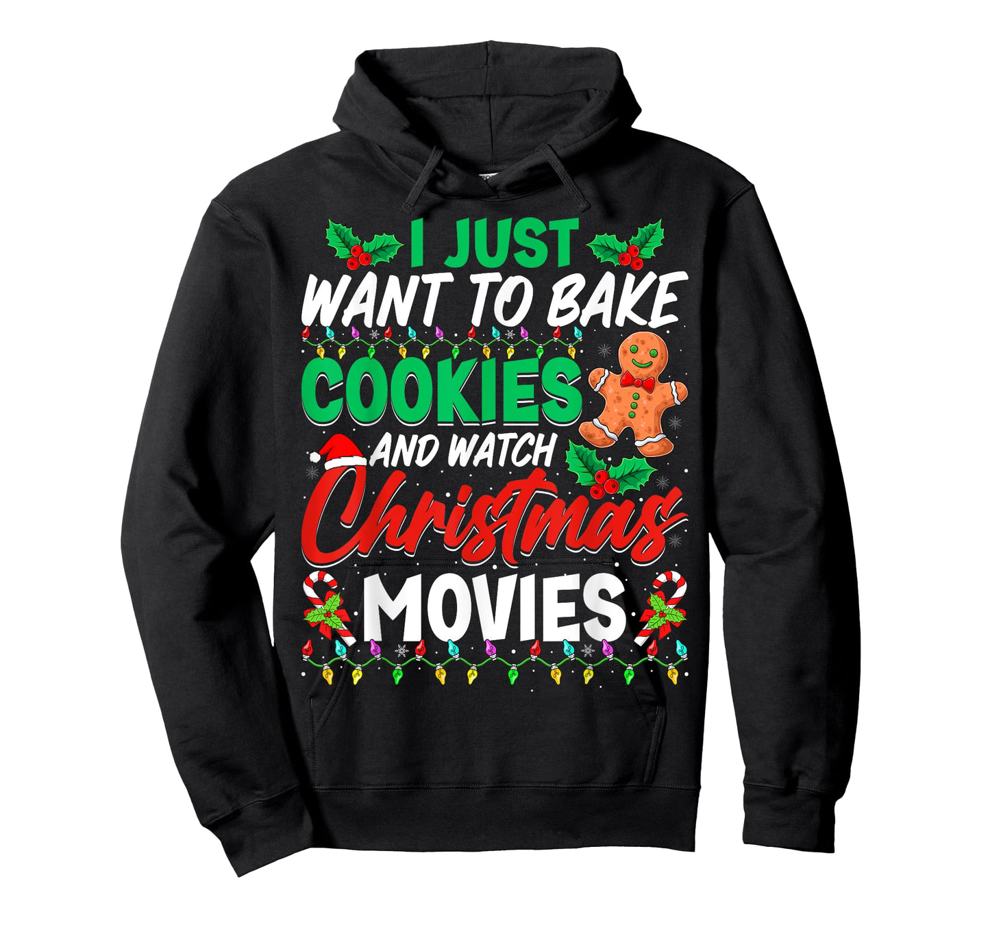 I Just Want To Bake Cookies And Watch Christmas Movies T-Shirt