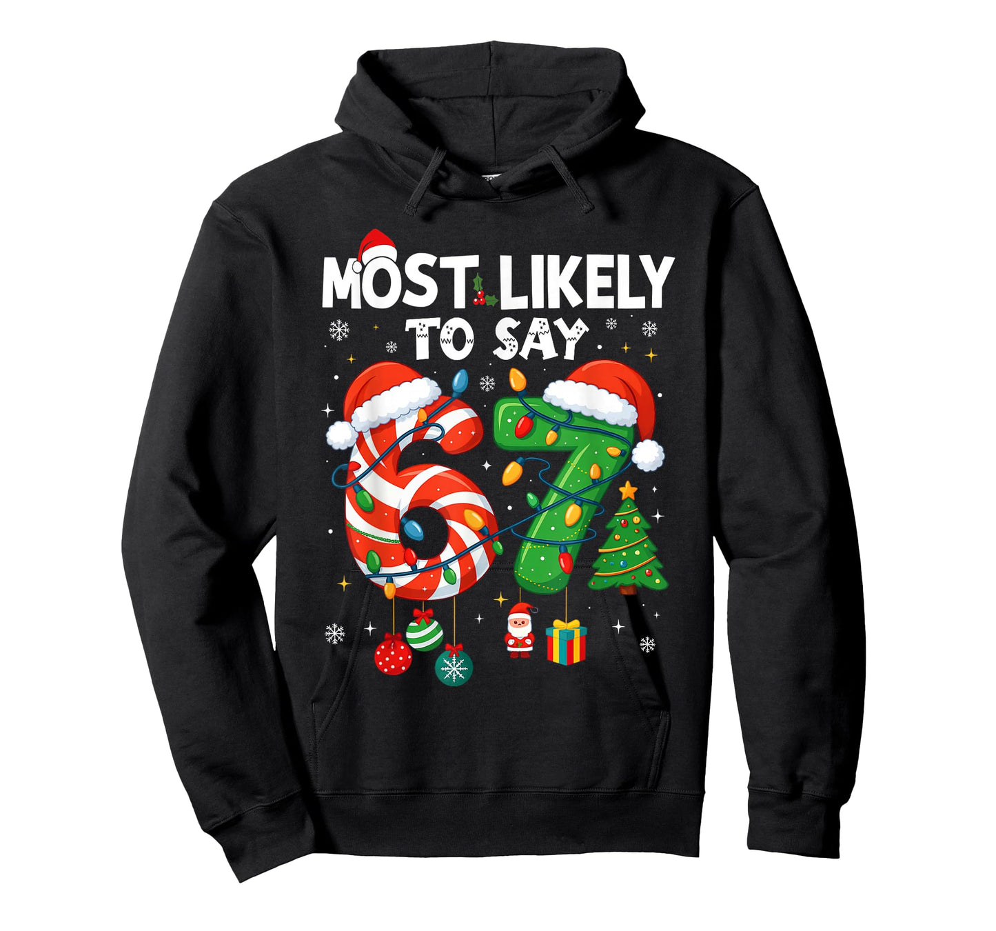 Funny Most Likely to Say 67 Meme Six Seven Santa Christmas T-Shirt