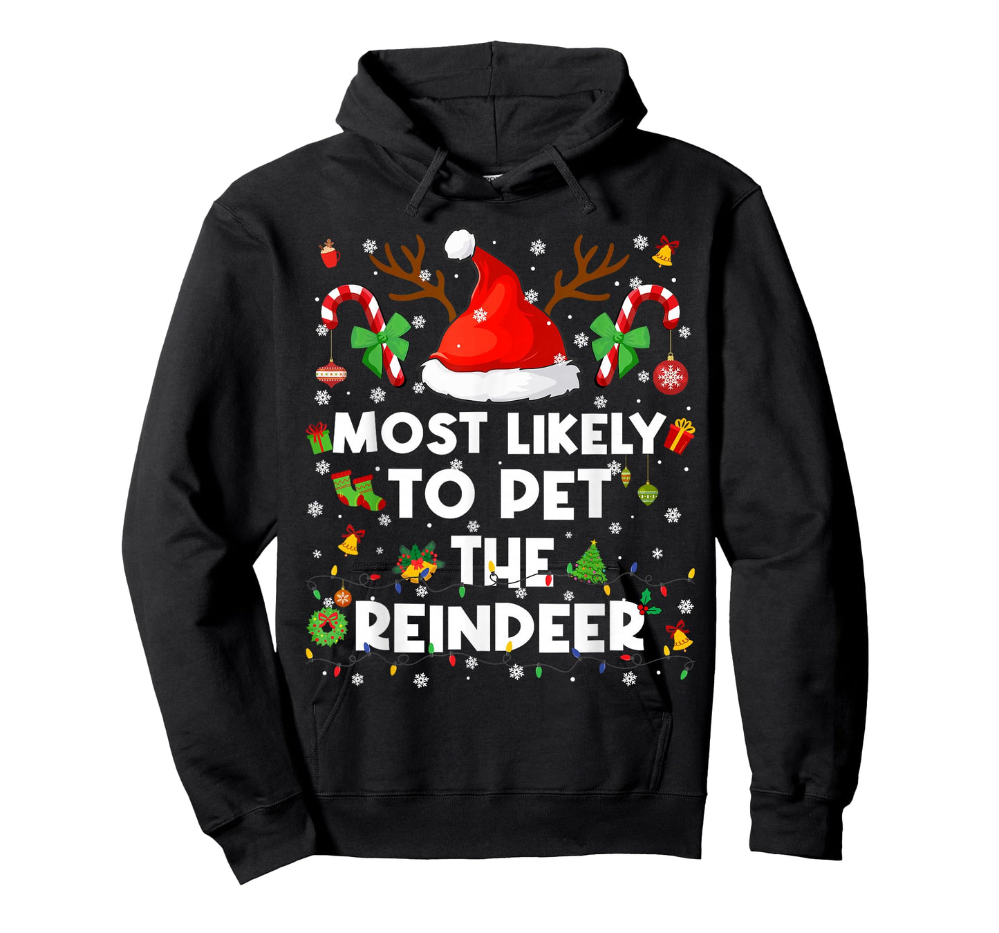 Most Likely to Pet The Reindeer Pjs Christmas Xmas Men Women T-Shirt