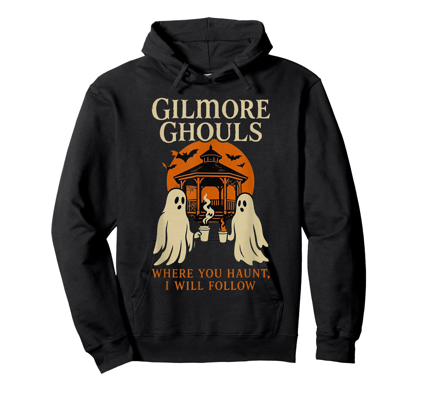 Gilmore Ghouls Where You Haunt, I Will Follow Halloween T-Shirt