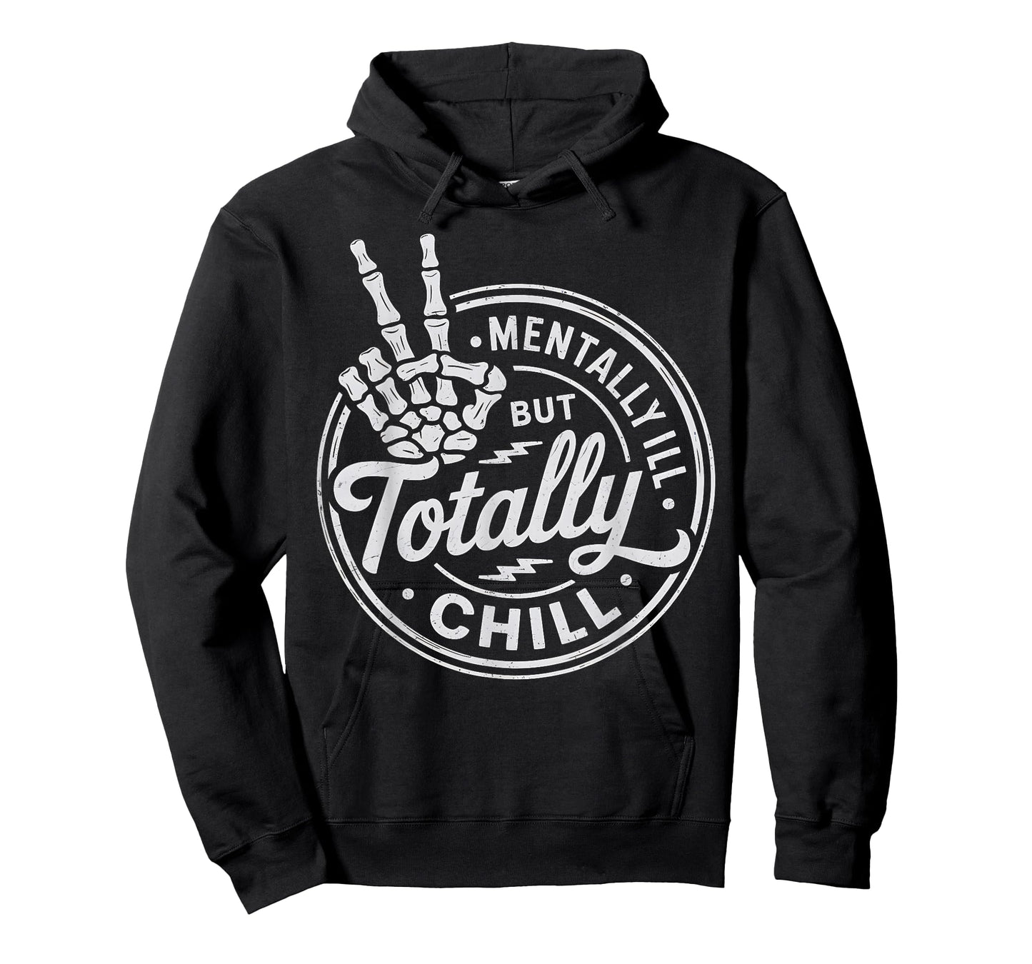 Mentally Ill But Totally Chill Mental Health Awareness T-Shirt