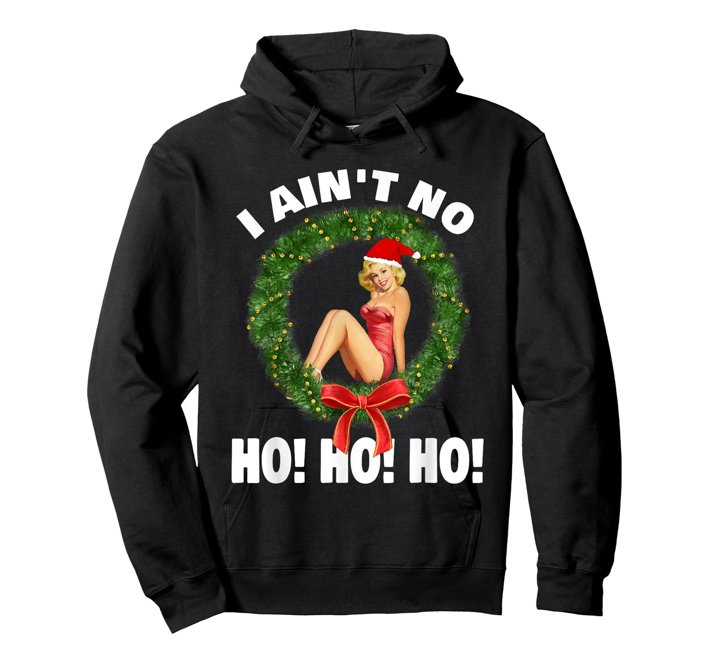 I Ain't No Ho Ho Ho Womens Christmas Pajama T-Shirt