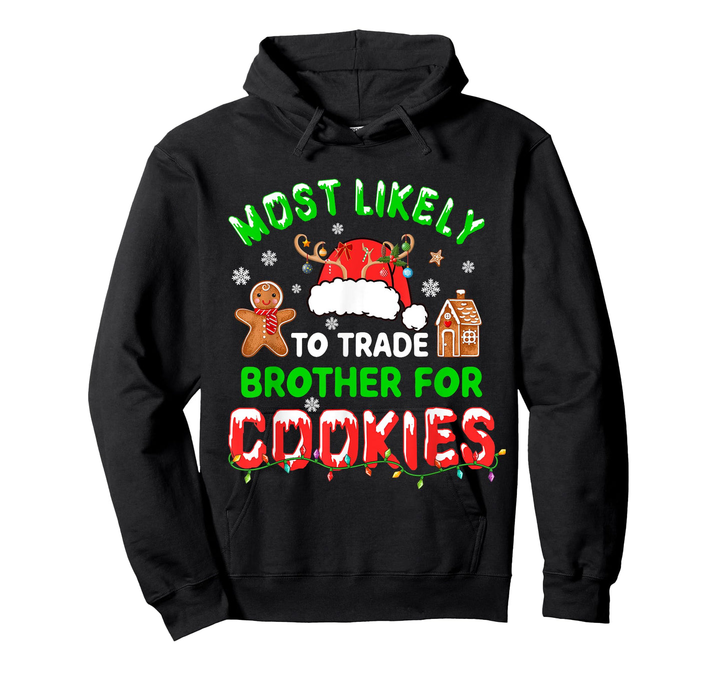 Most Likely To Trade Brother For Cookies Xmas Santa Cookies T-Shirt