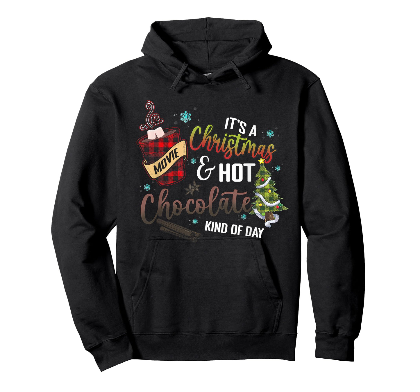 It's a Christmas Movie Hot Chocolate Kind of Day T-Shirt