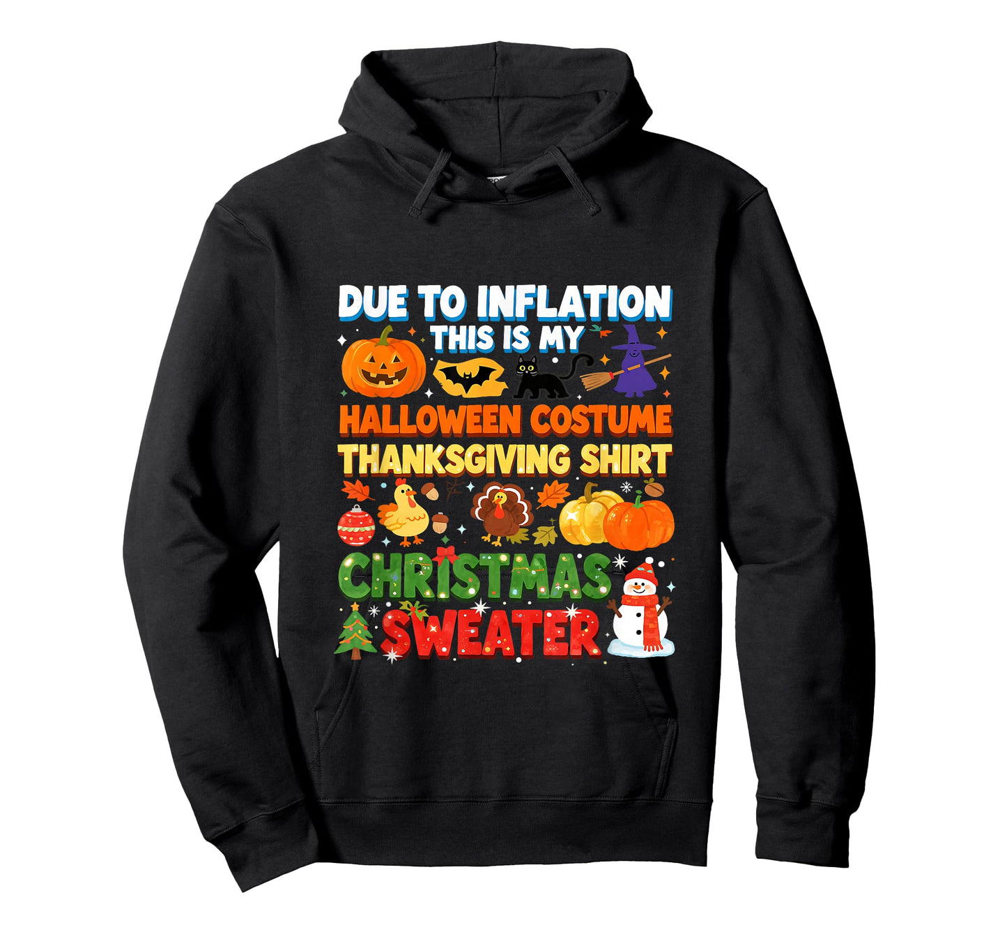 Due to Inflation Funny Holiday Costume Sweater T-Shirt