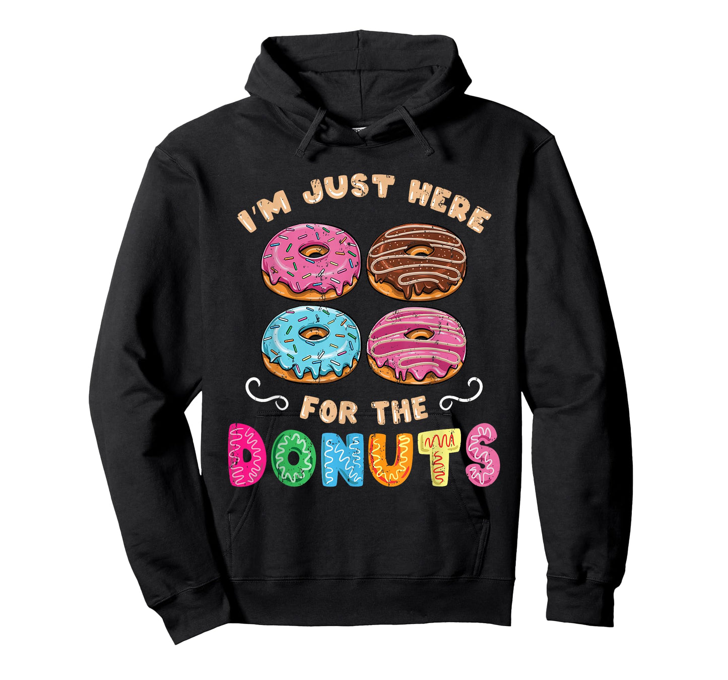 Im Just Here For The Donuts Candy Lover T-Shirt