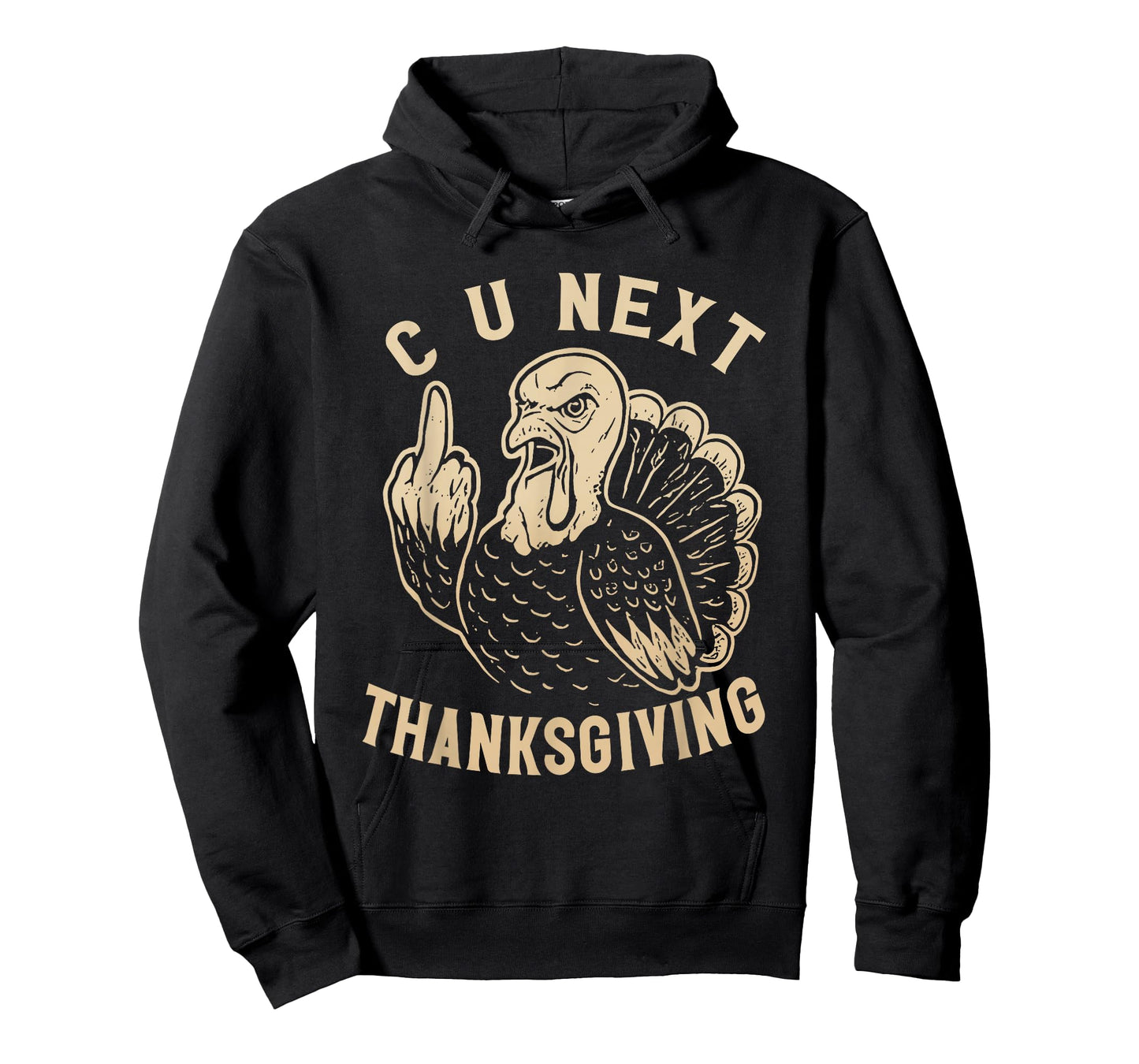 C U See You Next Thanksgiving Middle Finger Turkey Funny T-Shirt