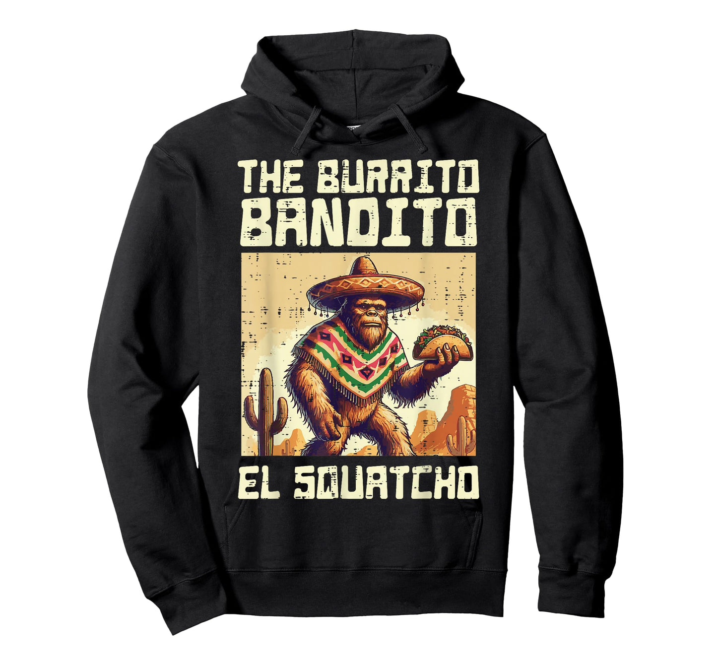 Bigfoot Burrito Bandito El Sqautcho Sasquatch Men Women Kids T-Shirt